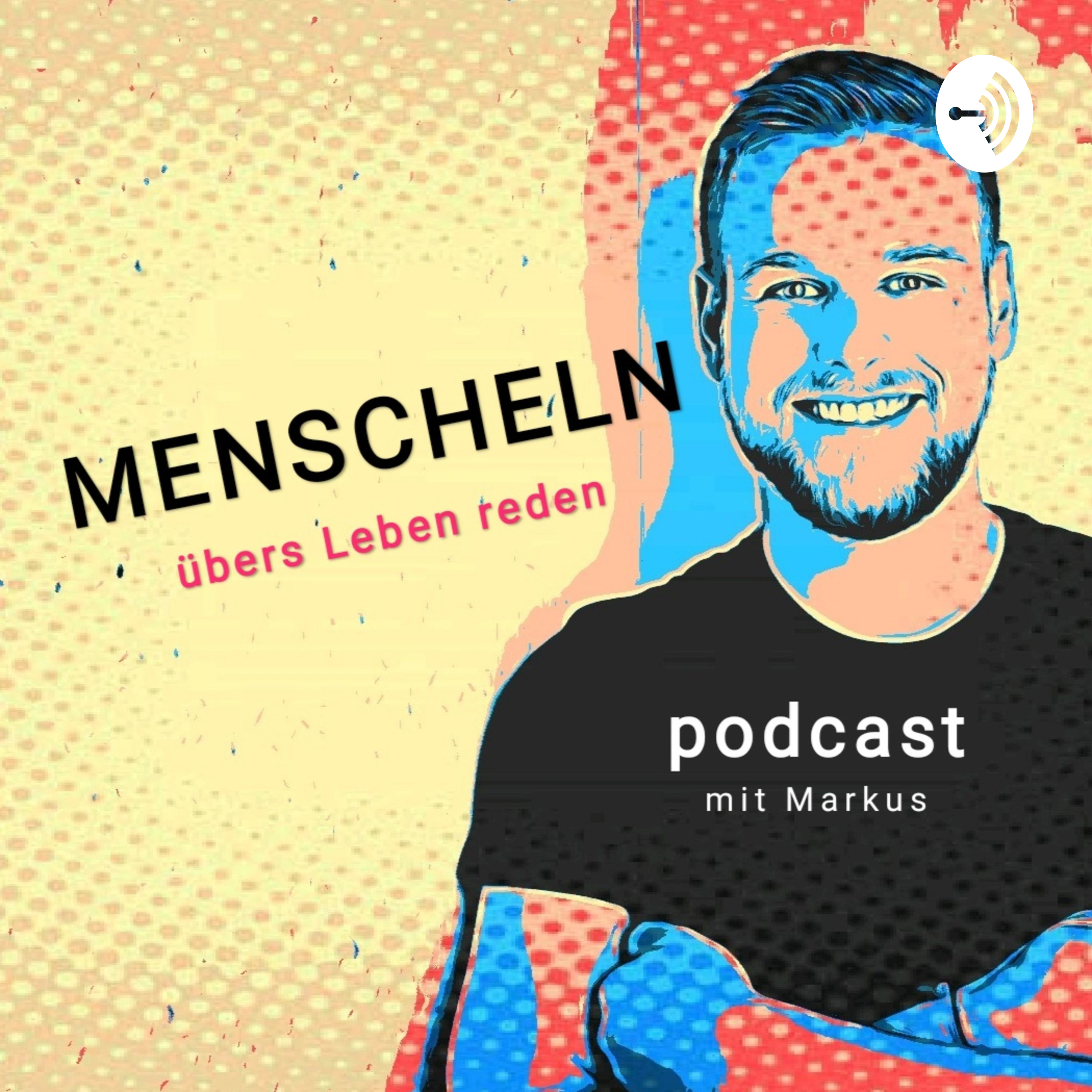 Menscheln - übers Leben reden