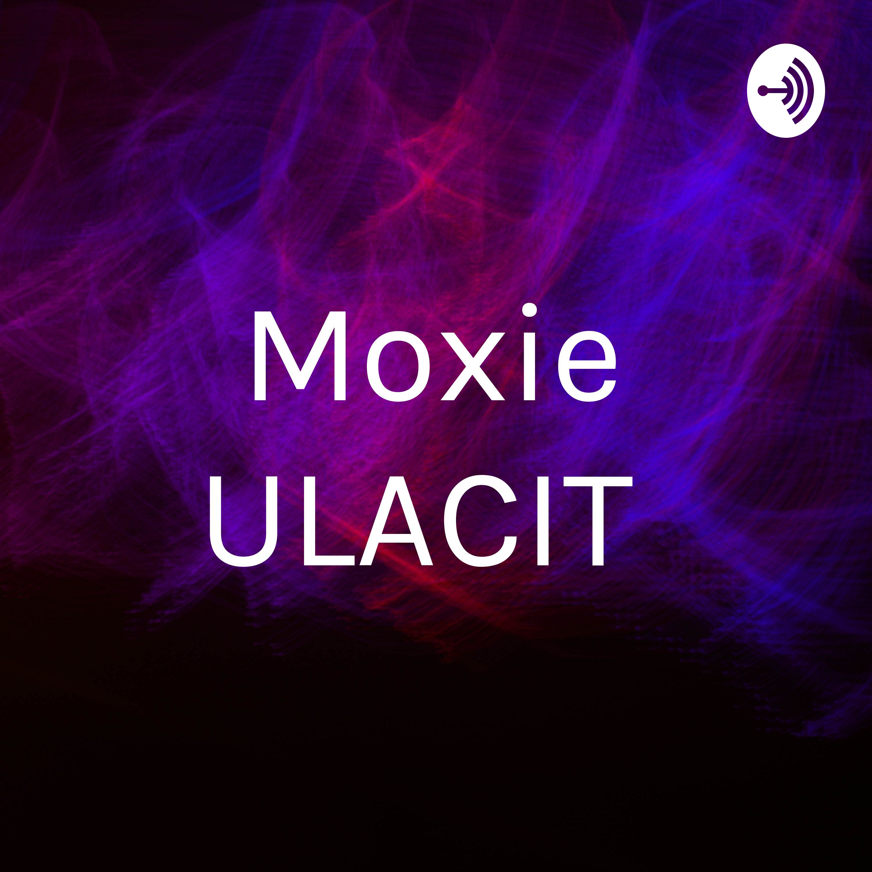 Moxie ULACIT podcast artwork