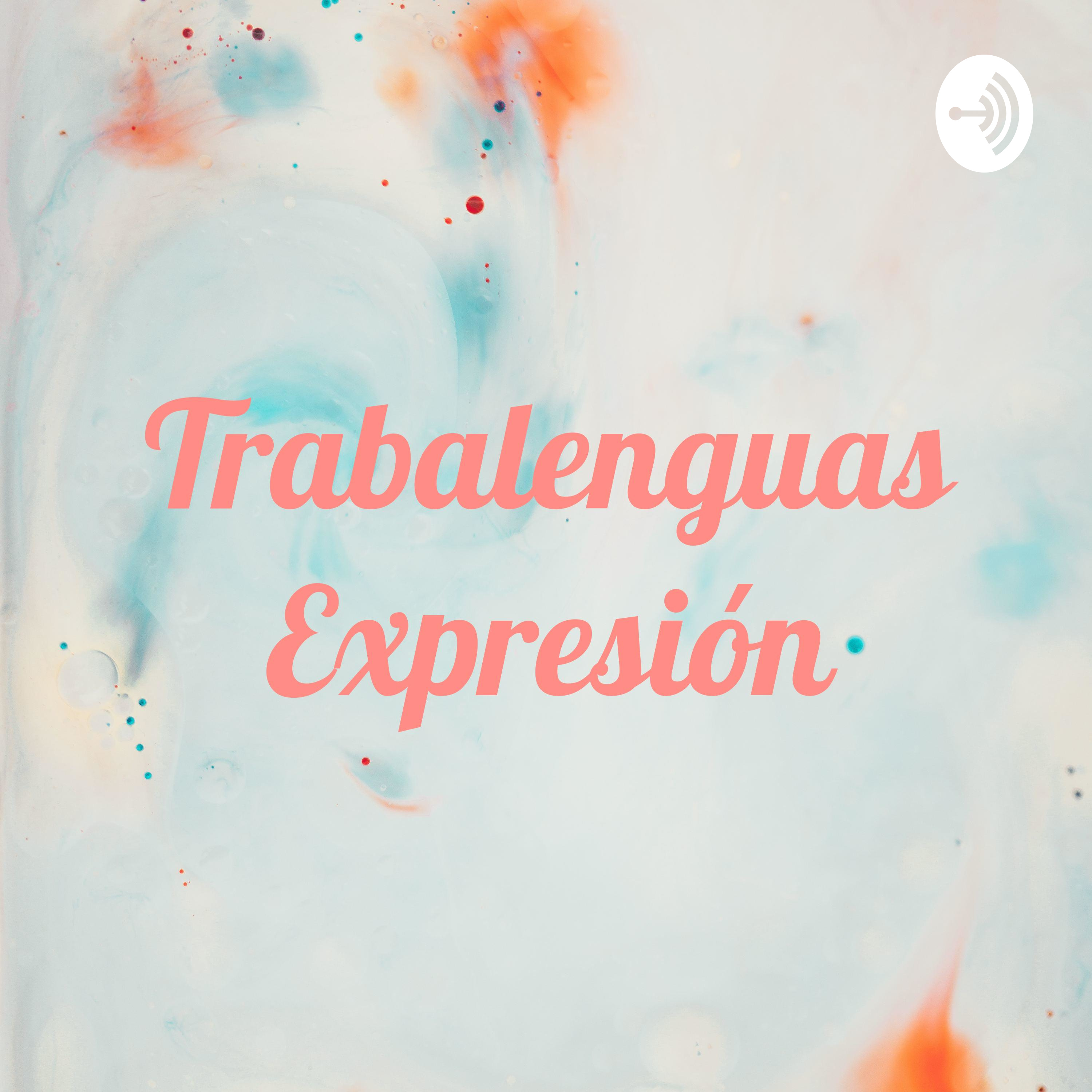 Trabalenguas Expresión