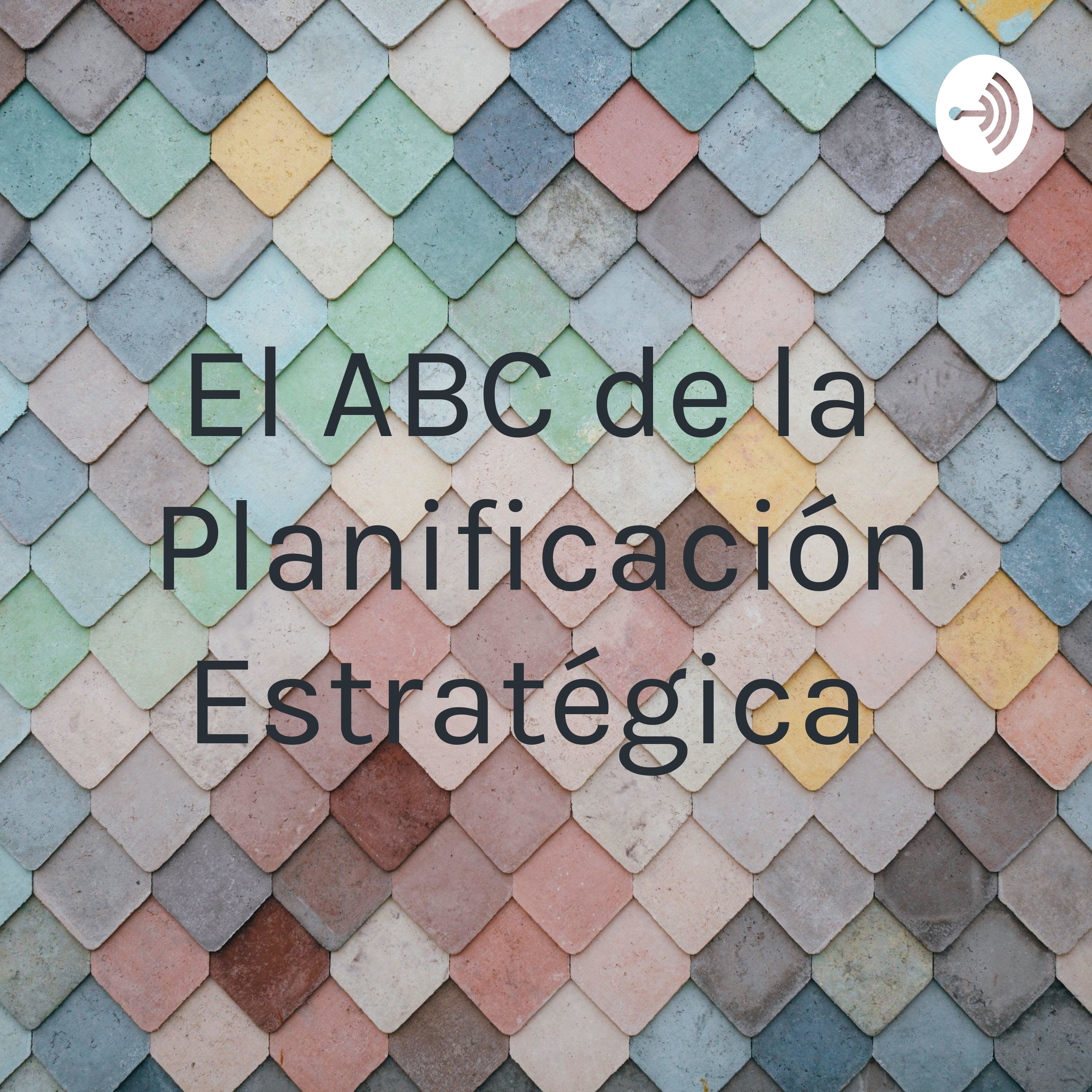 El ABC de la Planificación Estratégica 