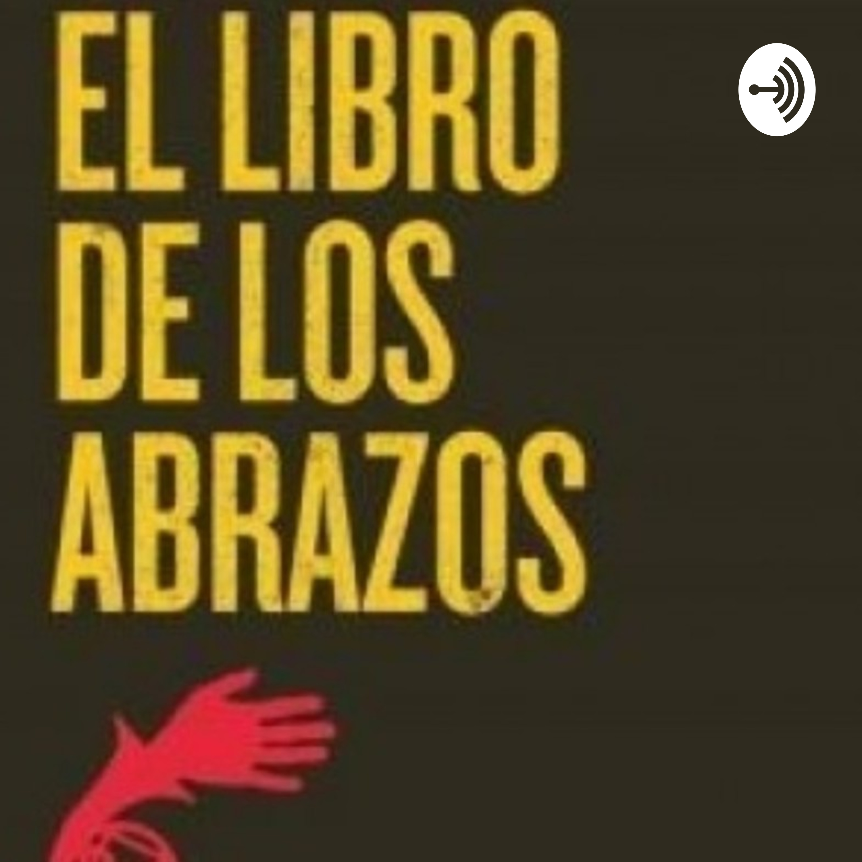 El Libro De Los Abrazos