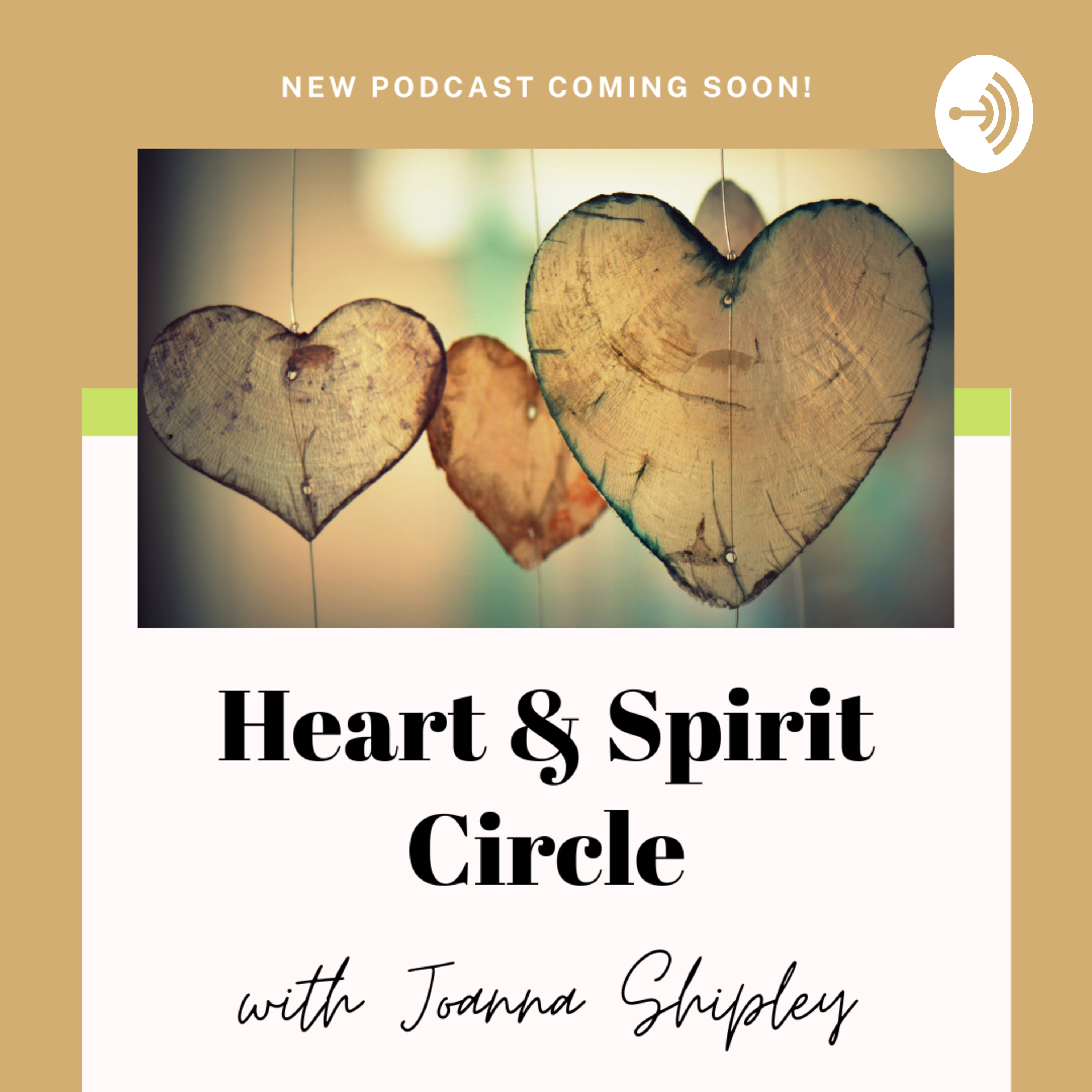 Heart And Spirit Circle With Joanna Shipley 