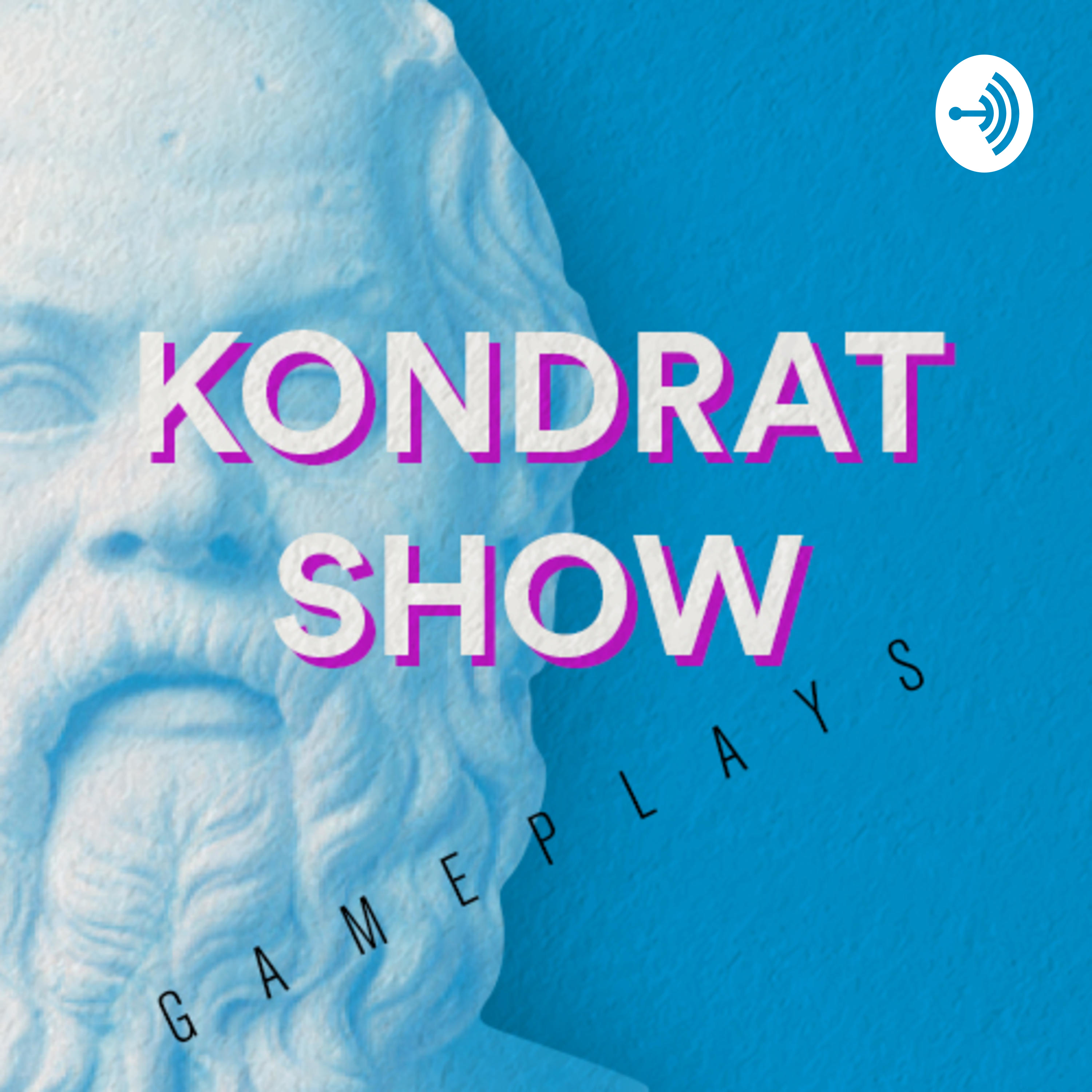 KONDRATSHOW Gameplays