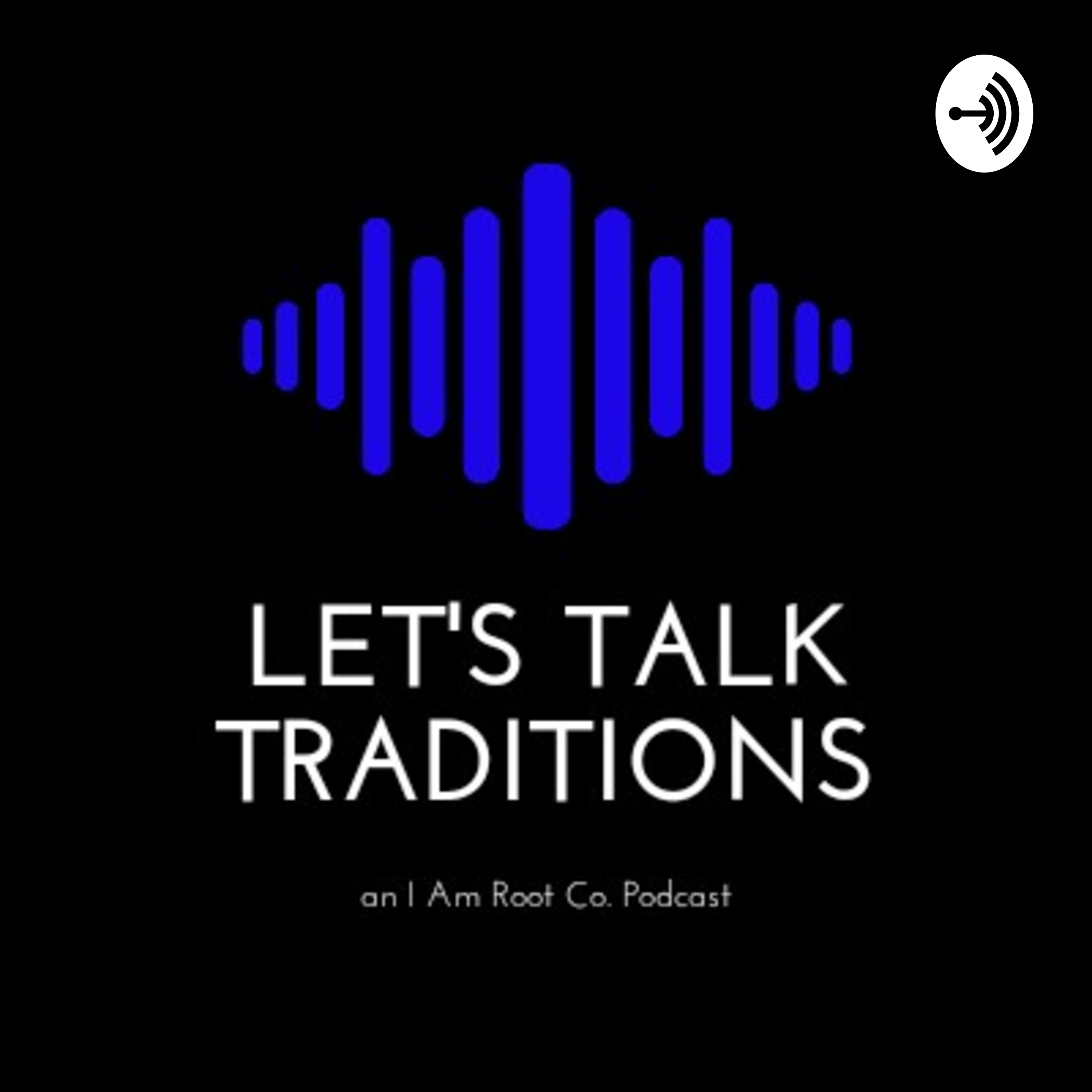 Let's Talk Traditions