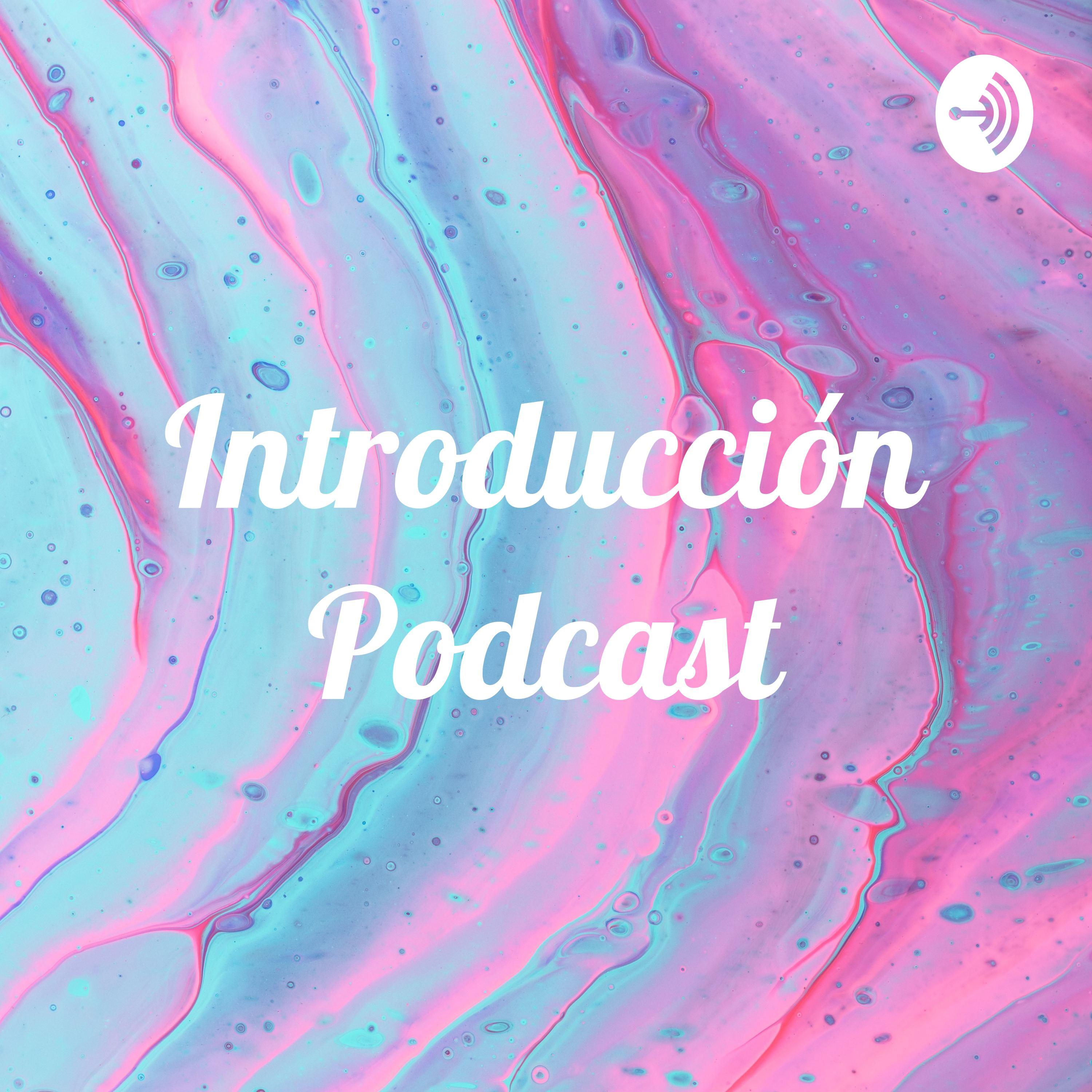 Introducción Podcast (Trailer)