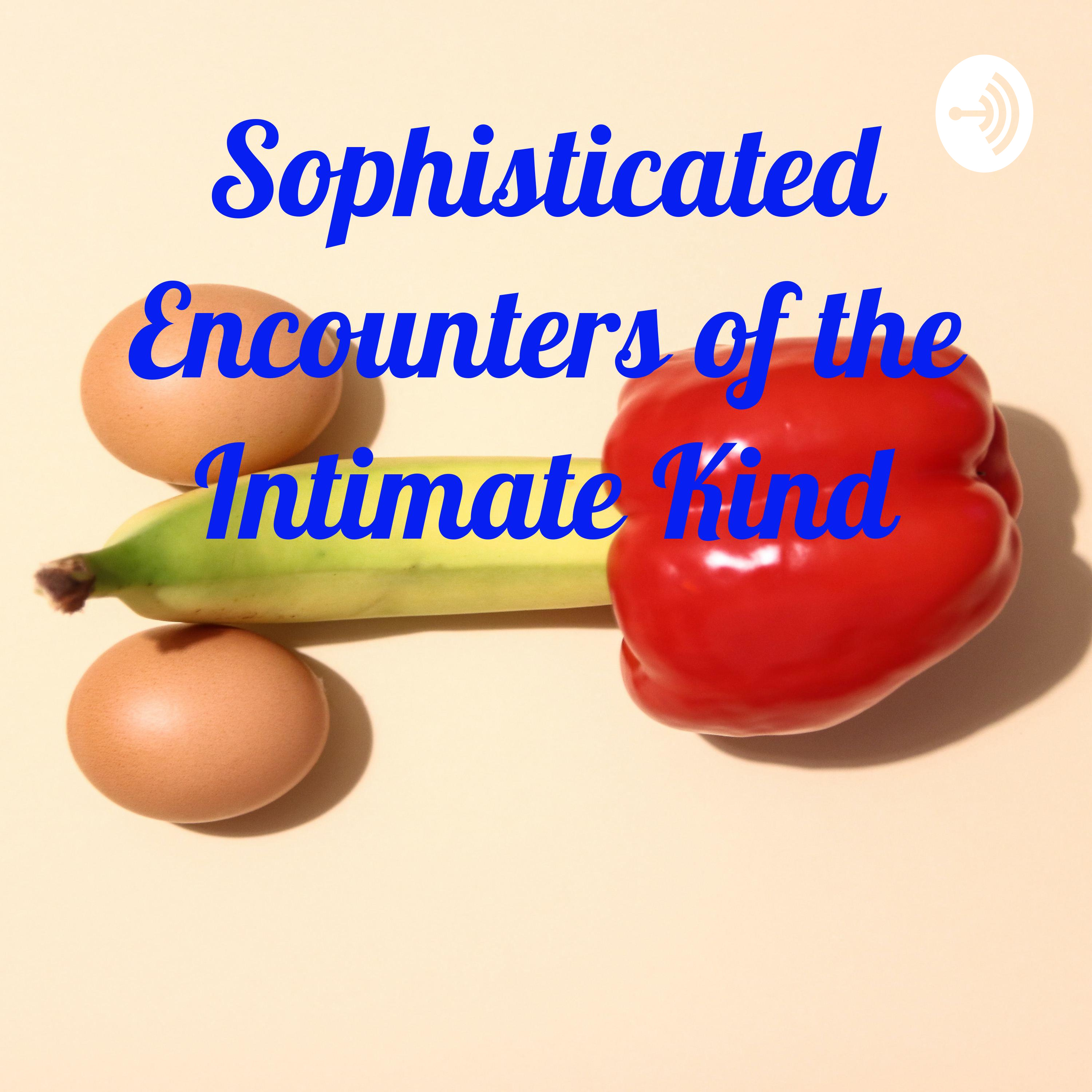 Sophisticated Encounters of the Intimate Kindwith Ruby Vanderbilt and Opal Rochester