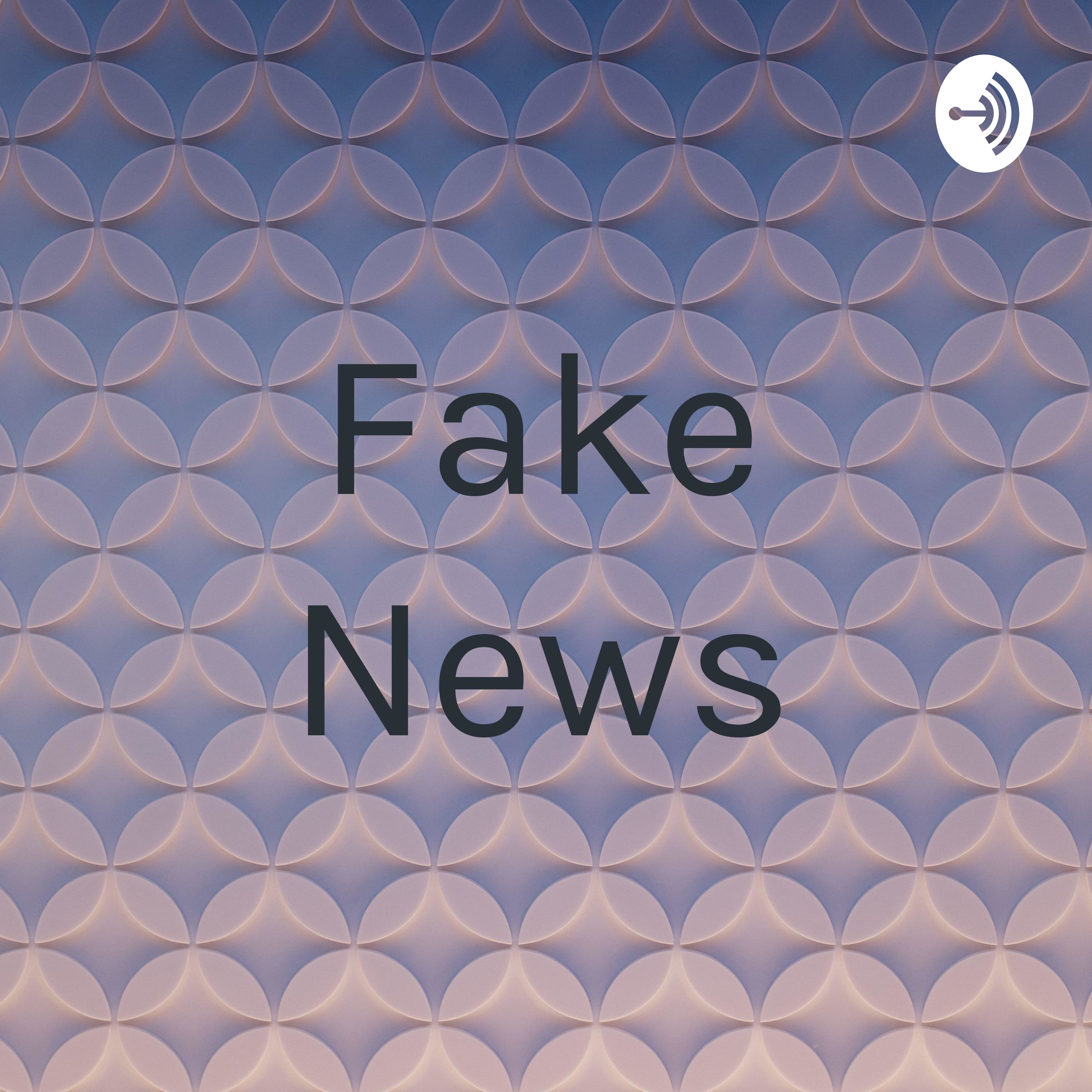 Fake News
