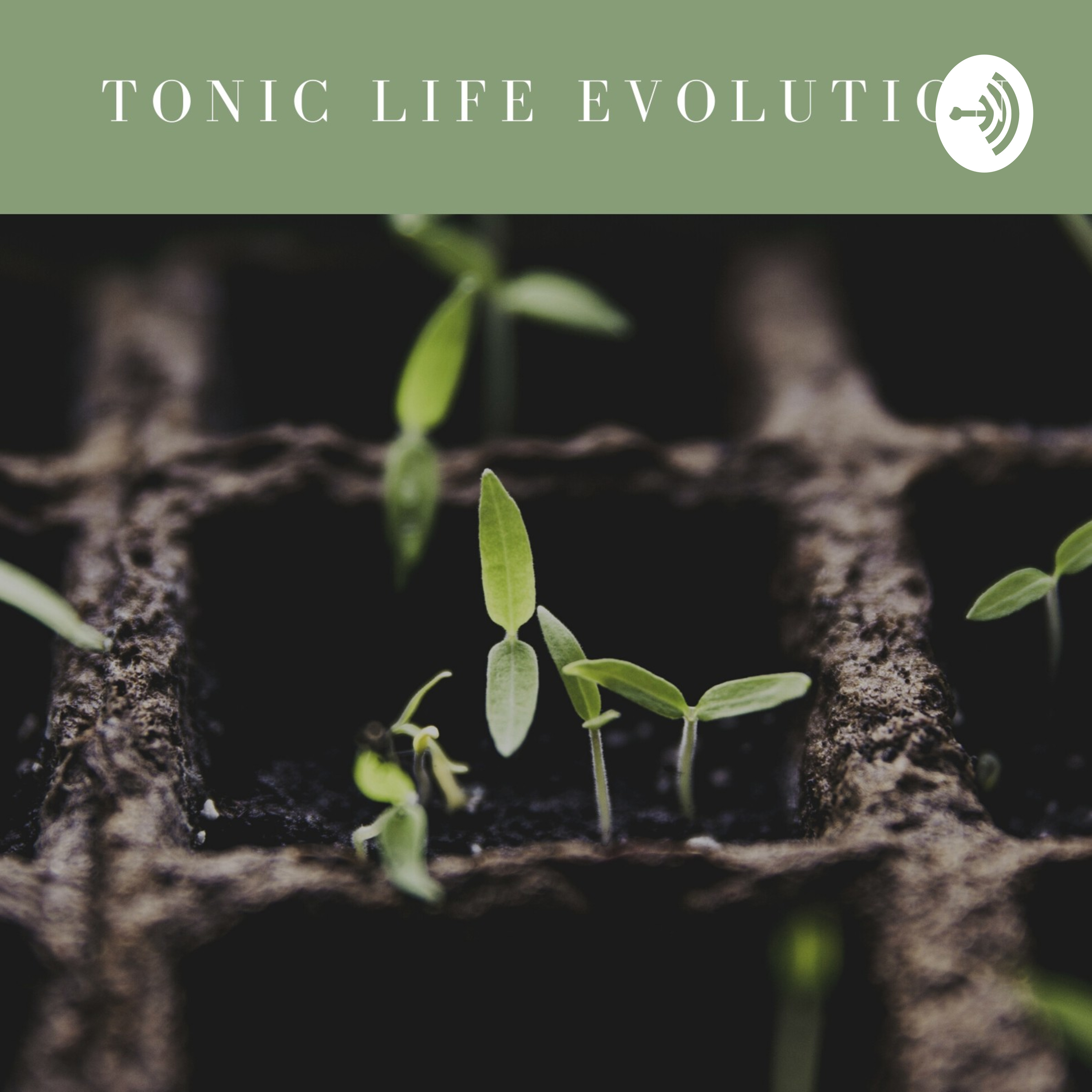 Tonic Life Evolution podcast artwork