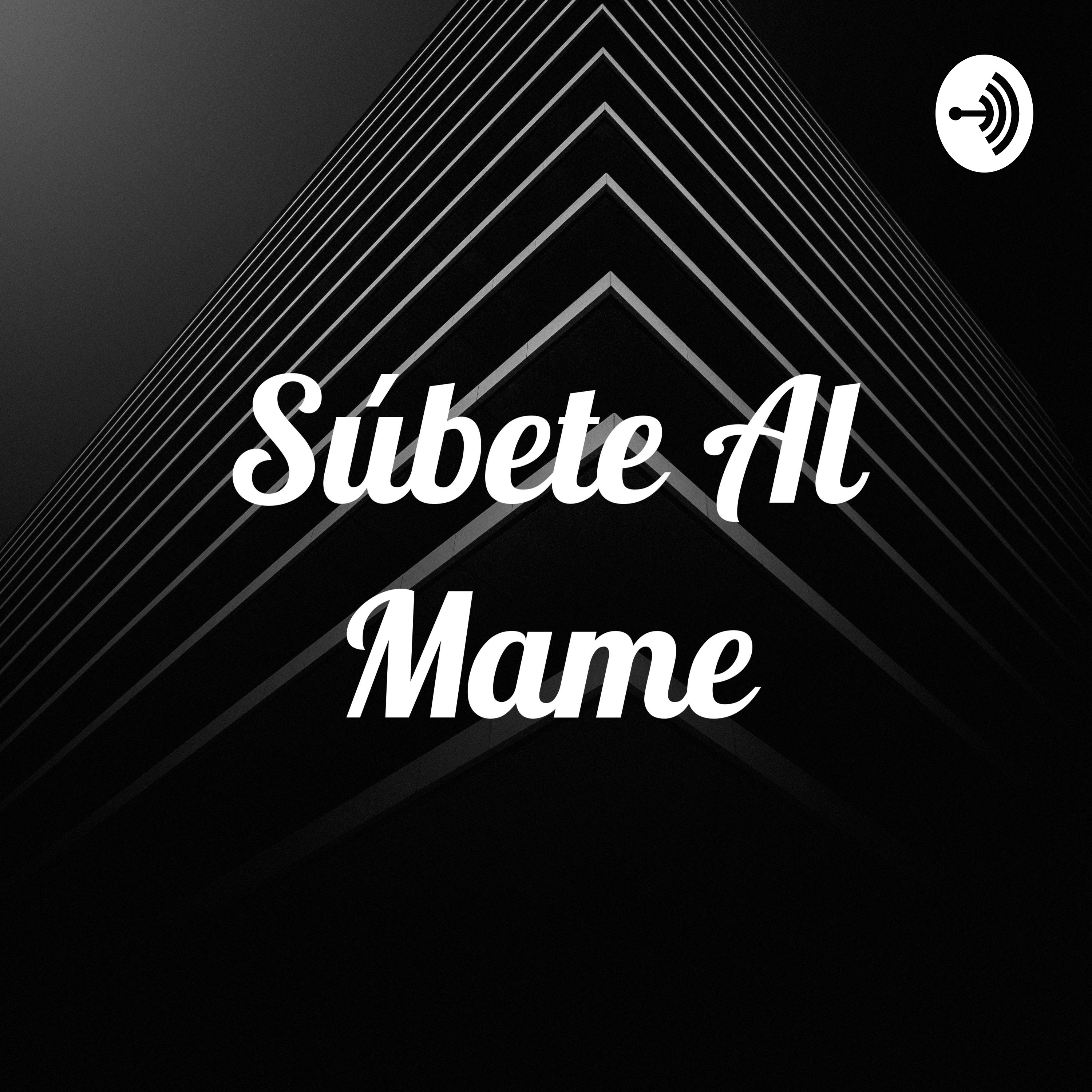 Súbete Al Mame