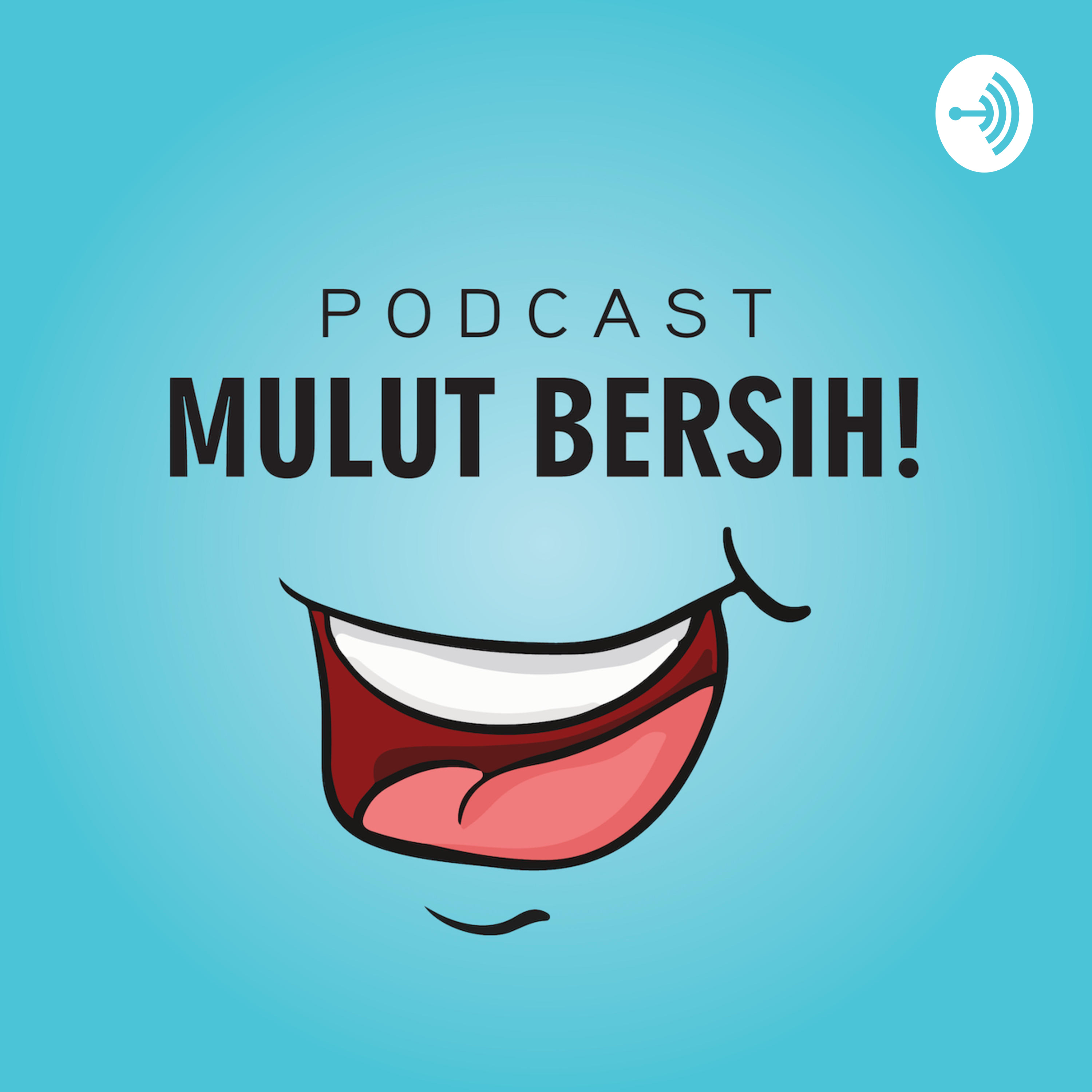 Mulut Bersih Podcast