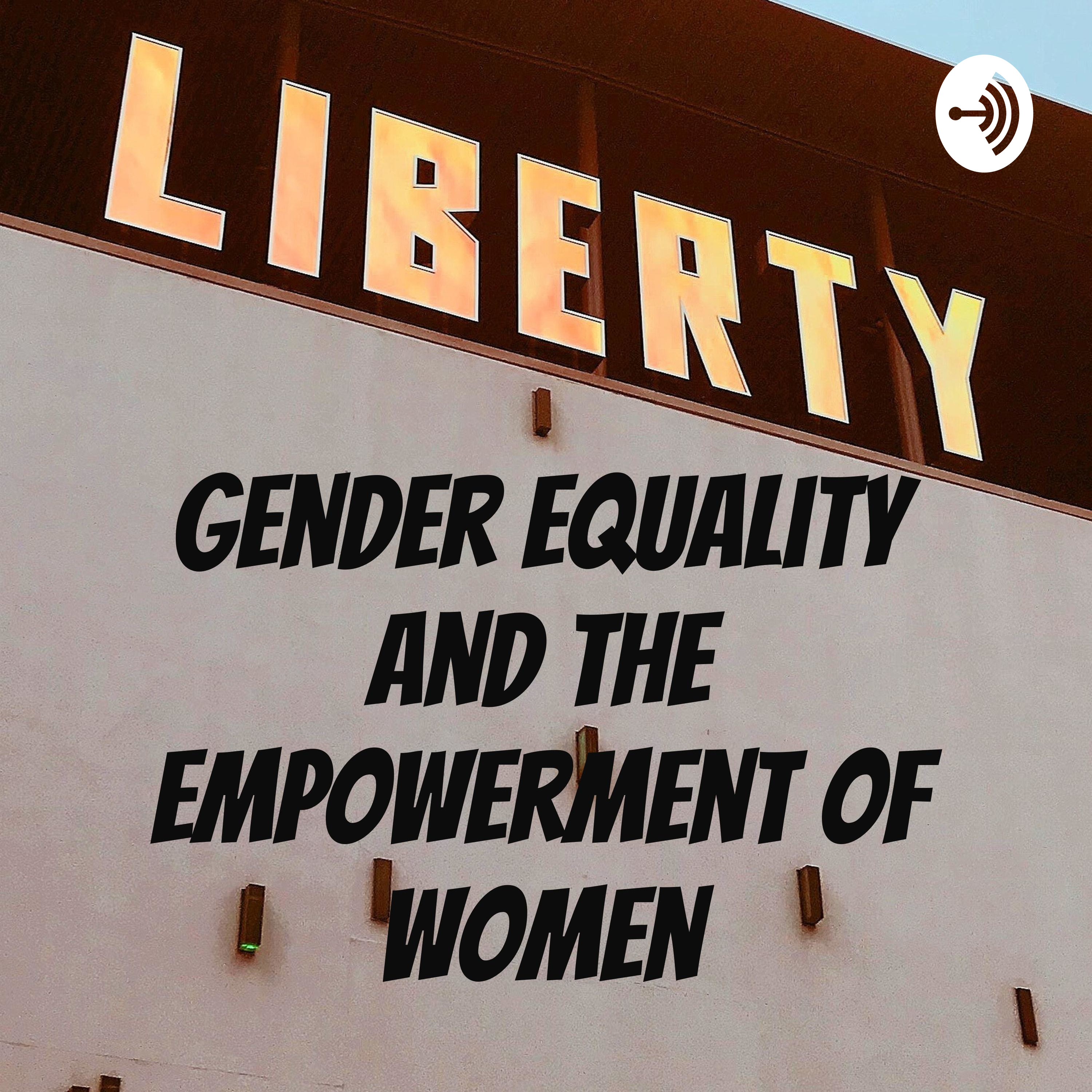 Gender Equality and the Empowerment of Women