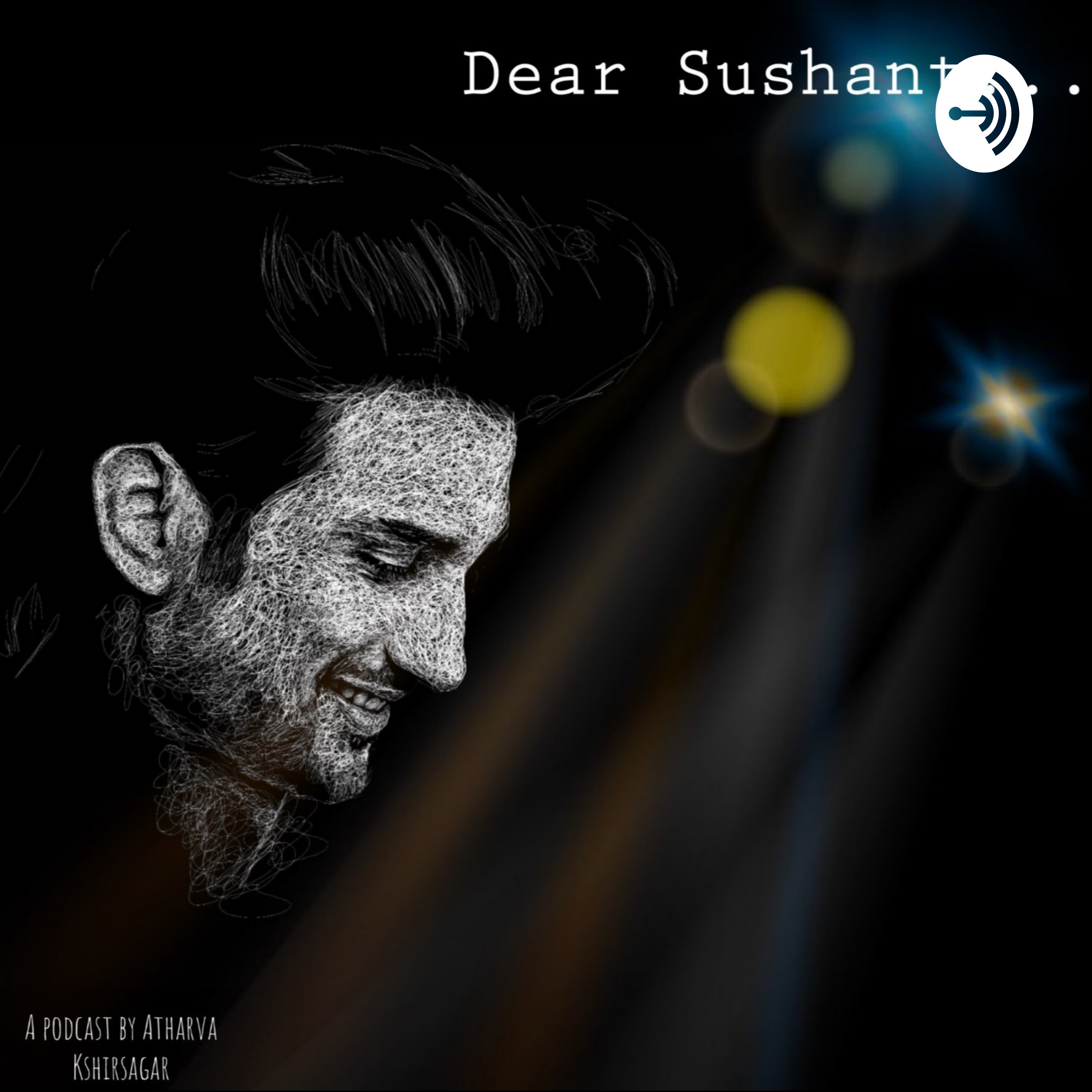 Dear Sushant