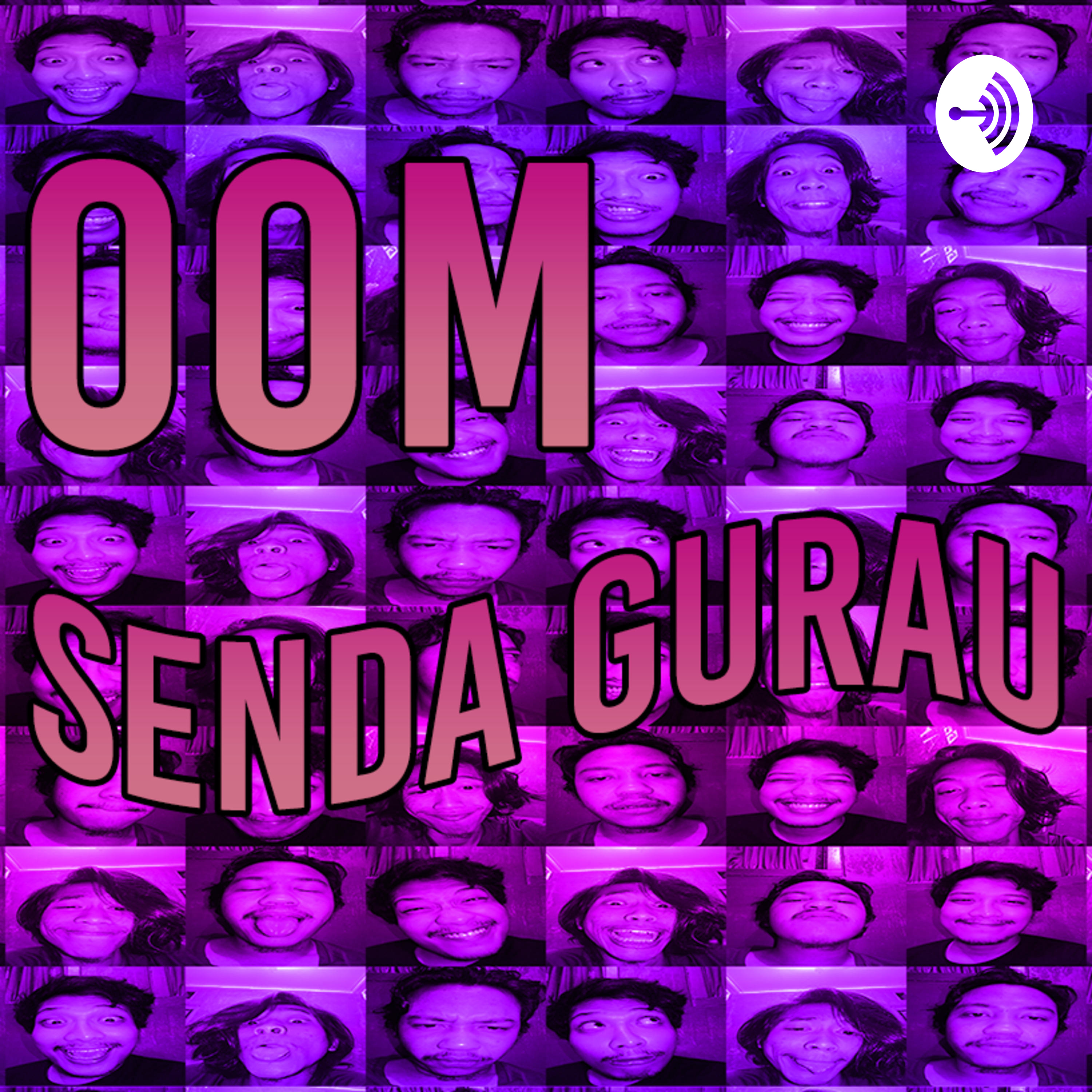 OOM Senda Gurau