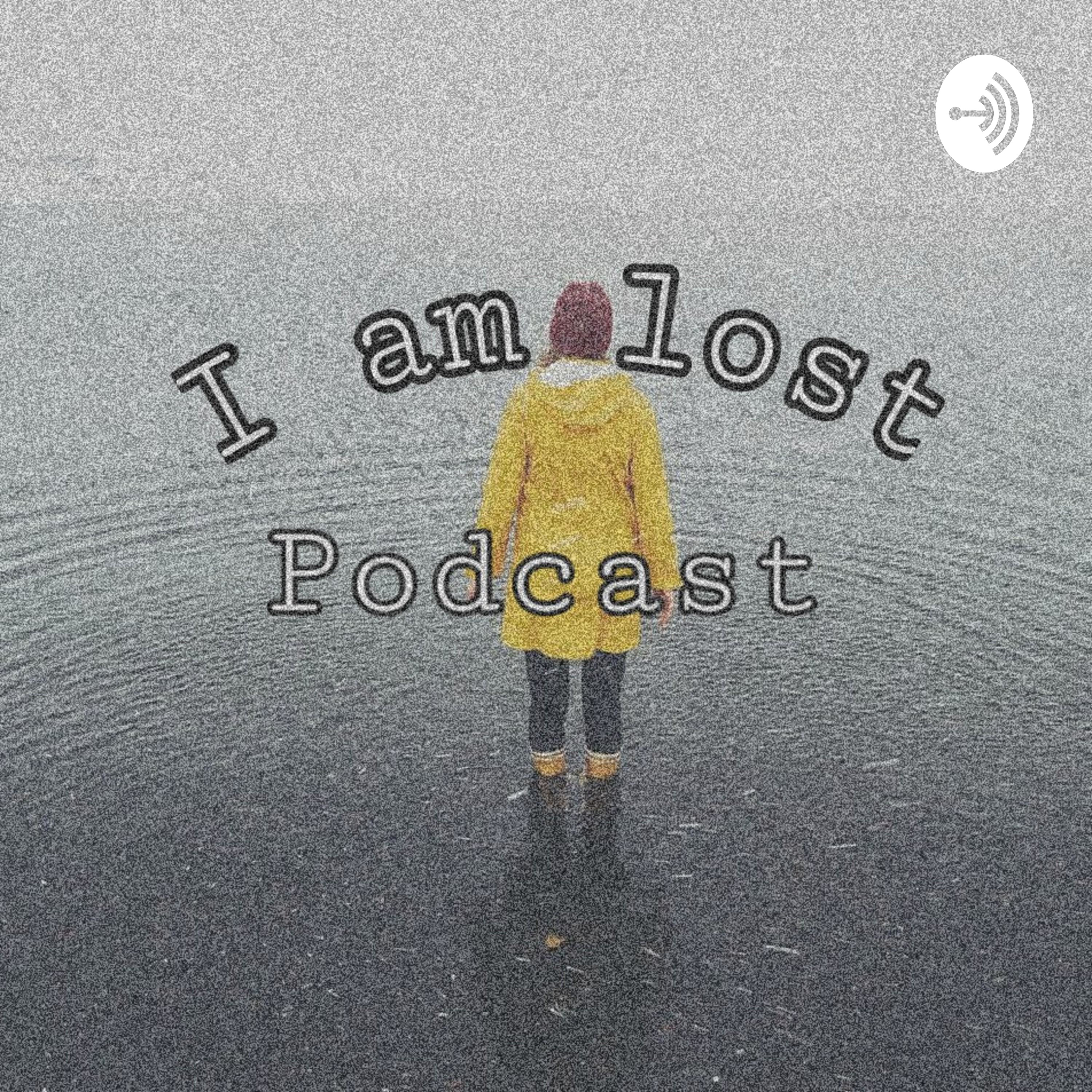 I am Lost Podcast