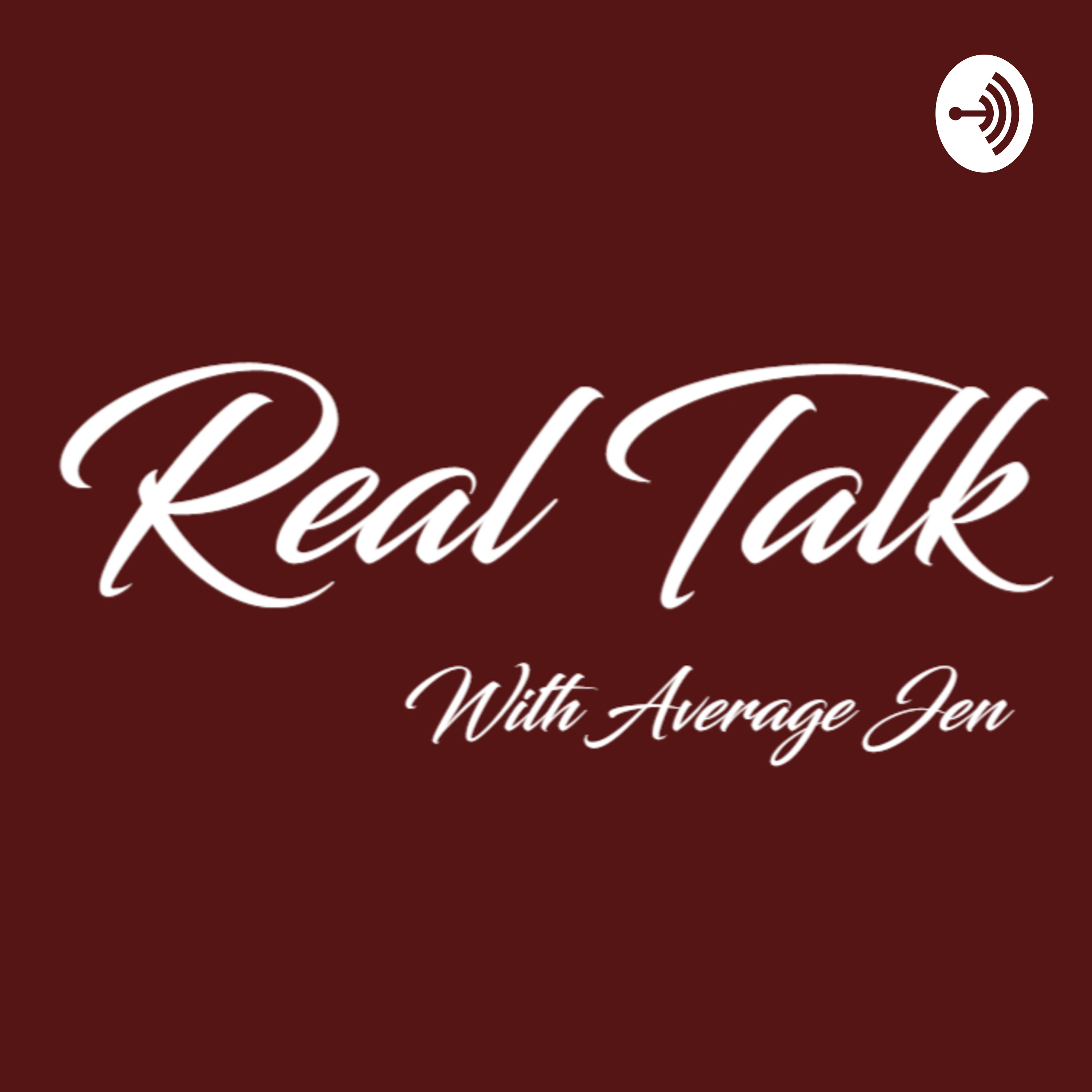 Real Talk with Average Jen