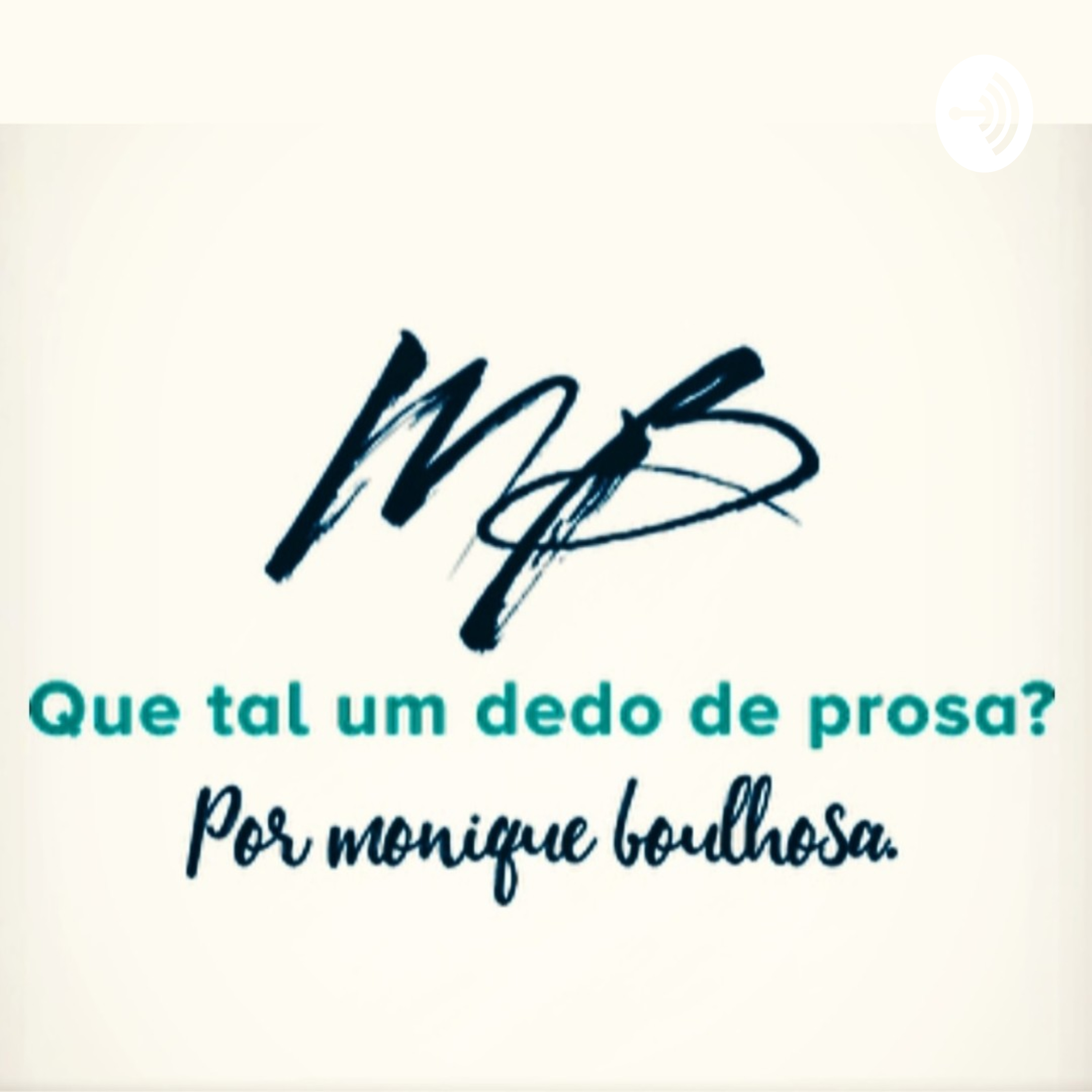 Que tal um dedo de prosa? 🎧