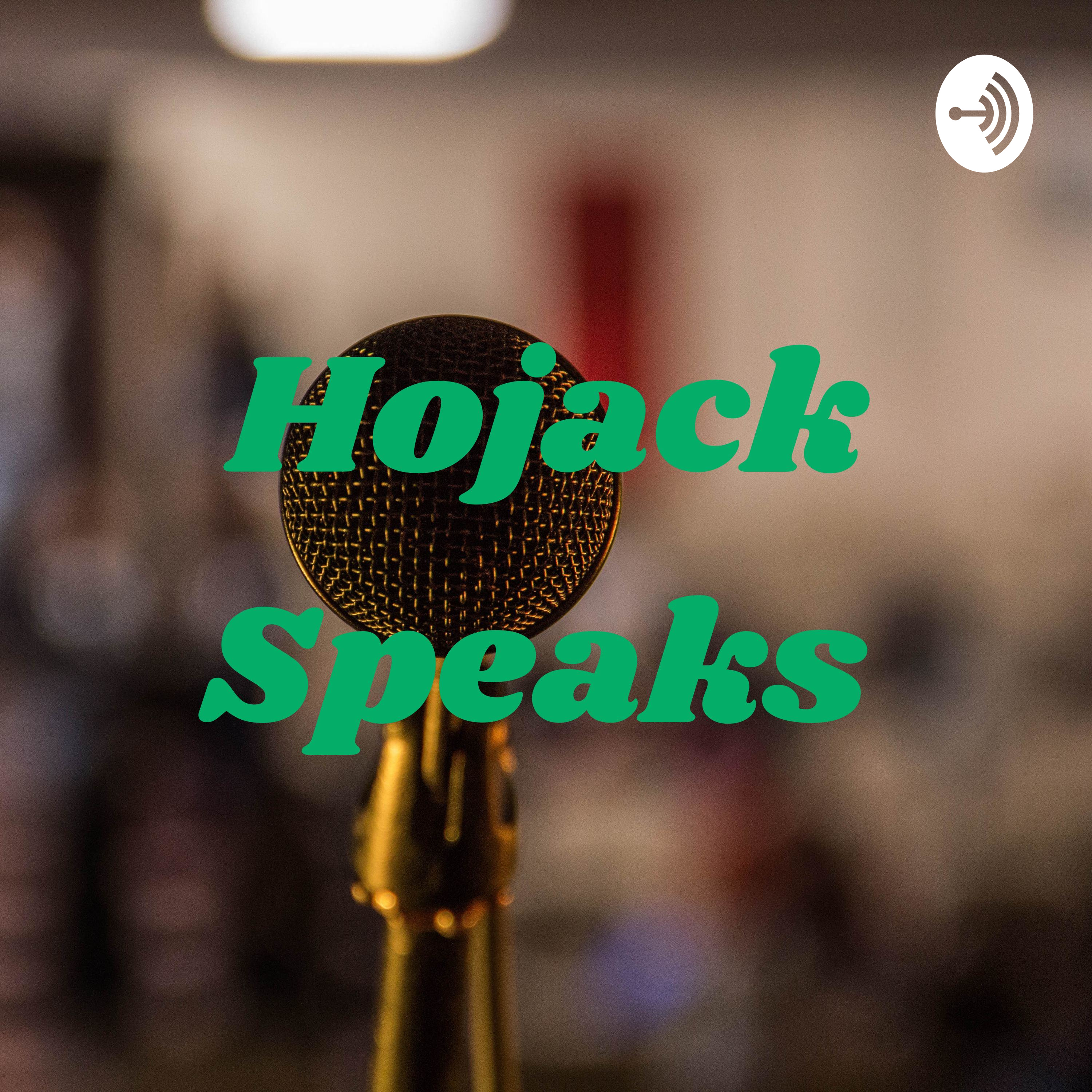 Hojack Speaks 