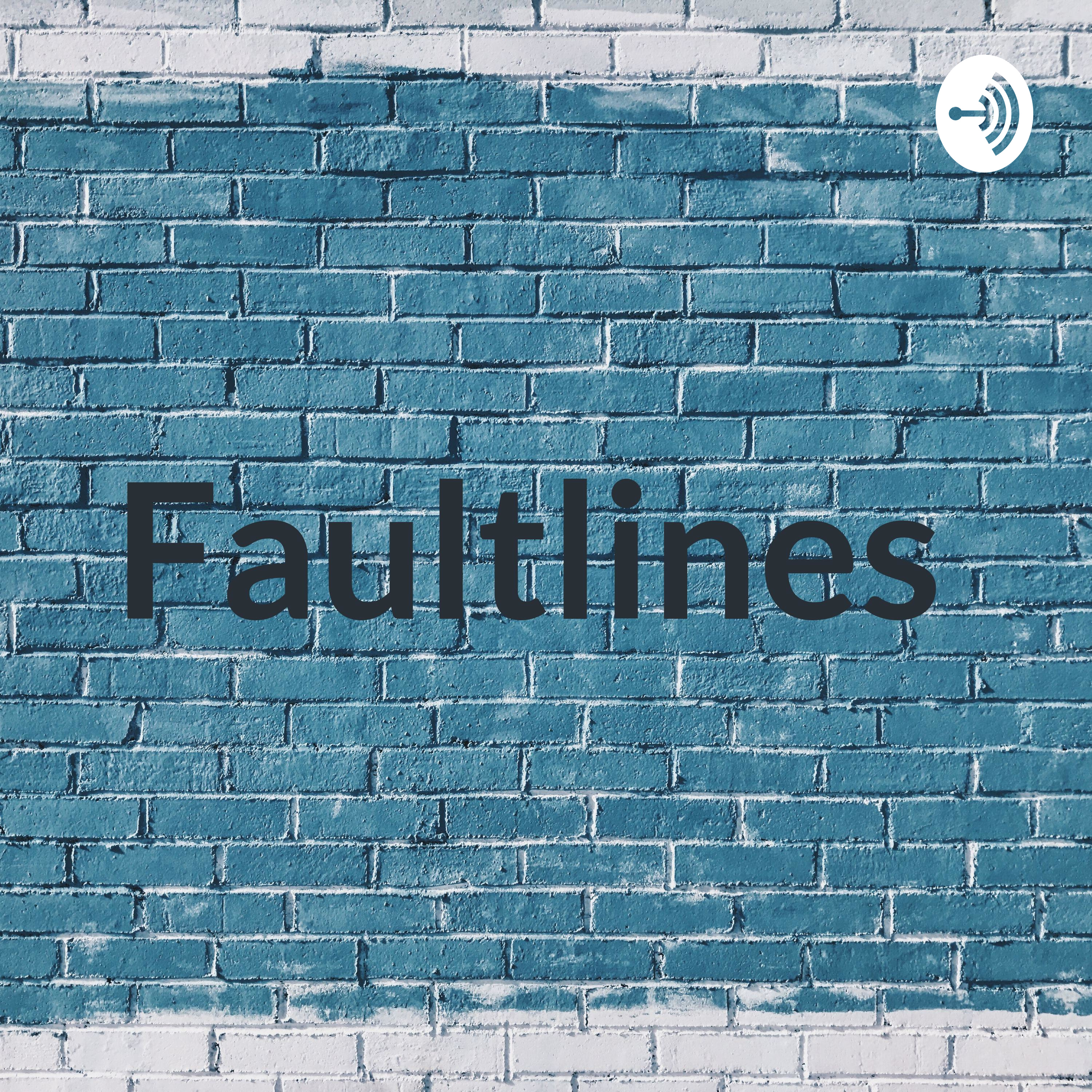 Faultlines 