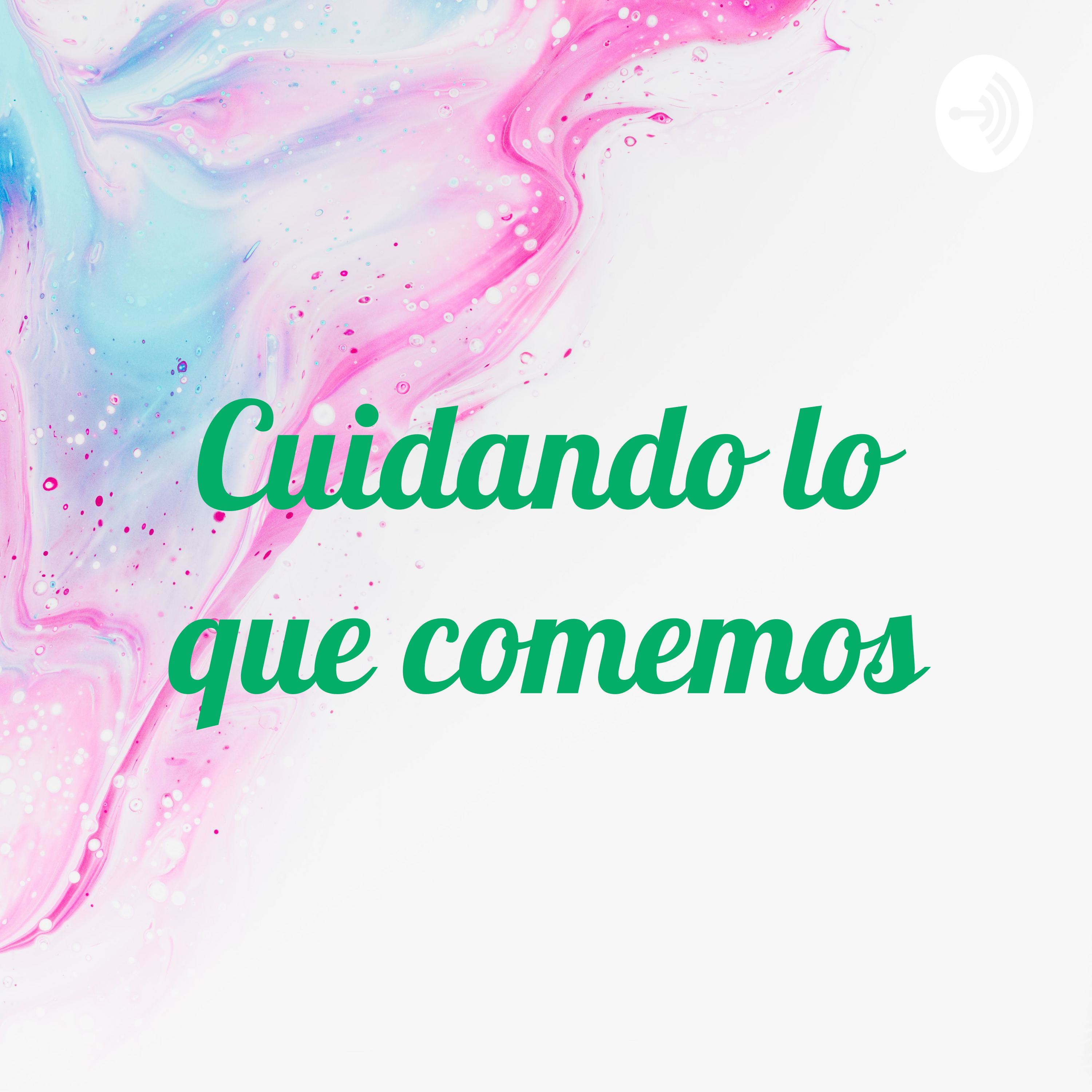 Cuidando lo que comemos