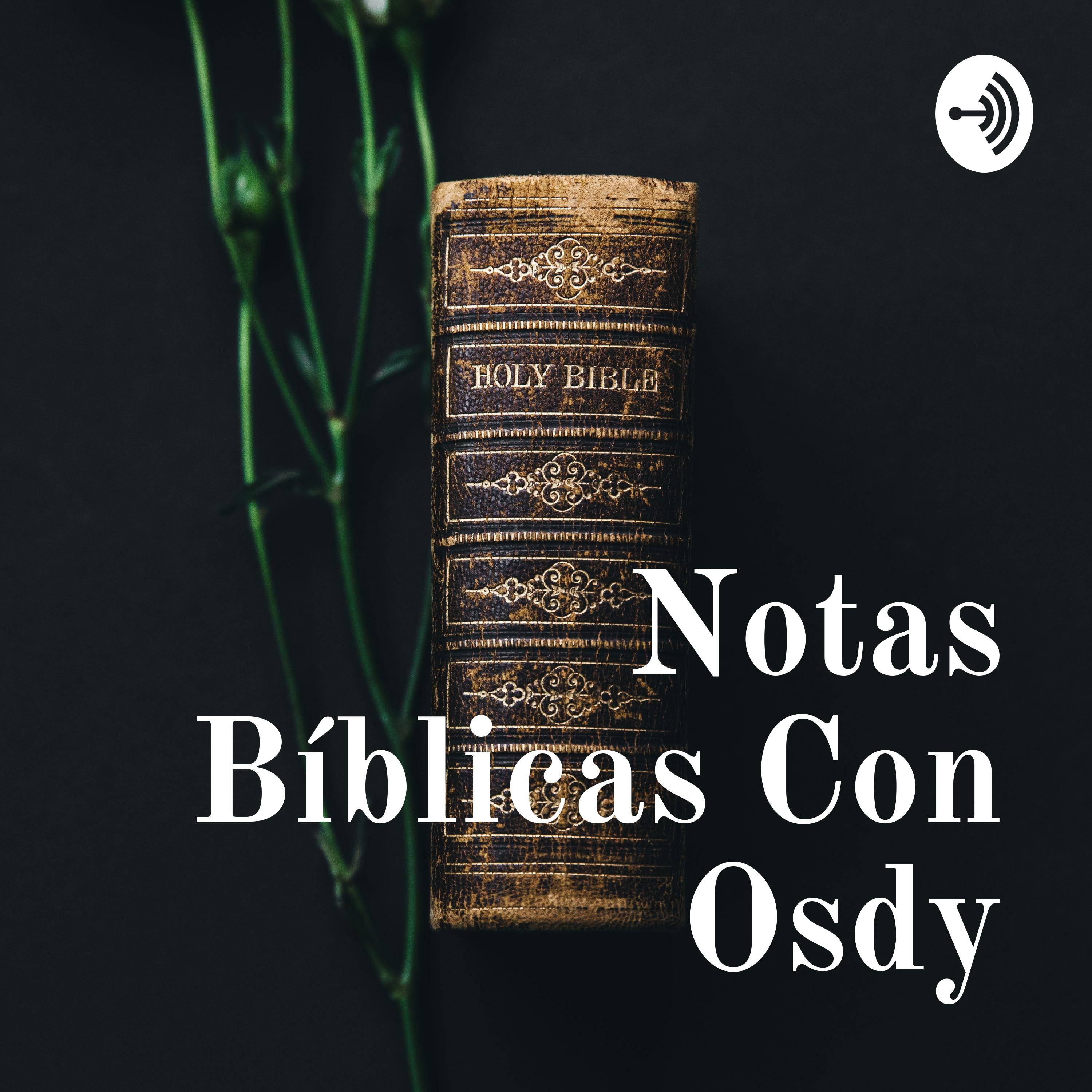 Notas Bíblicas Con Osdy podcast artwork