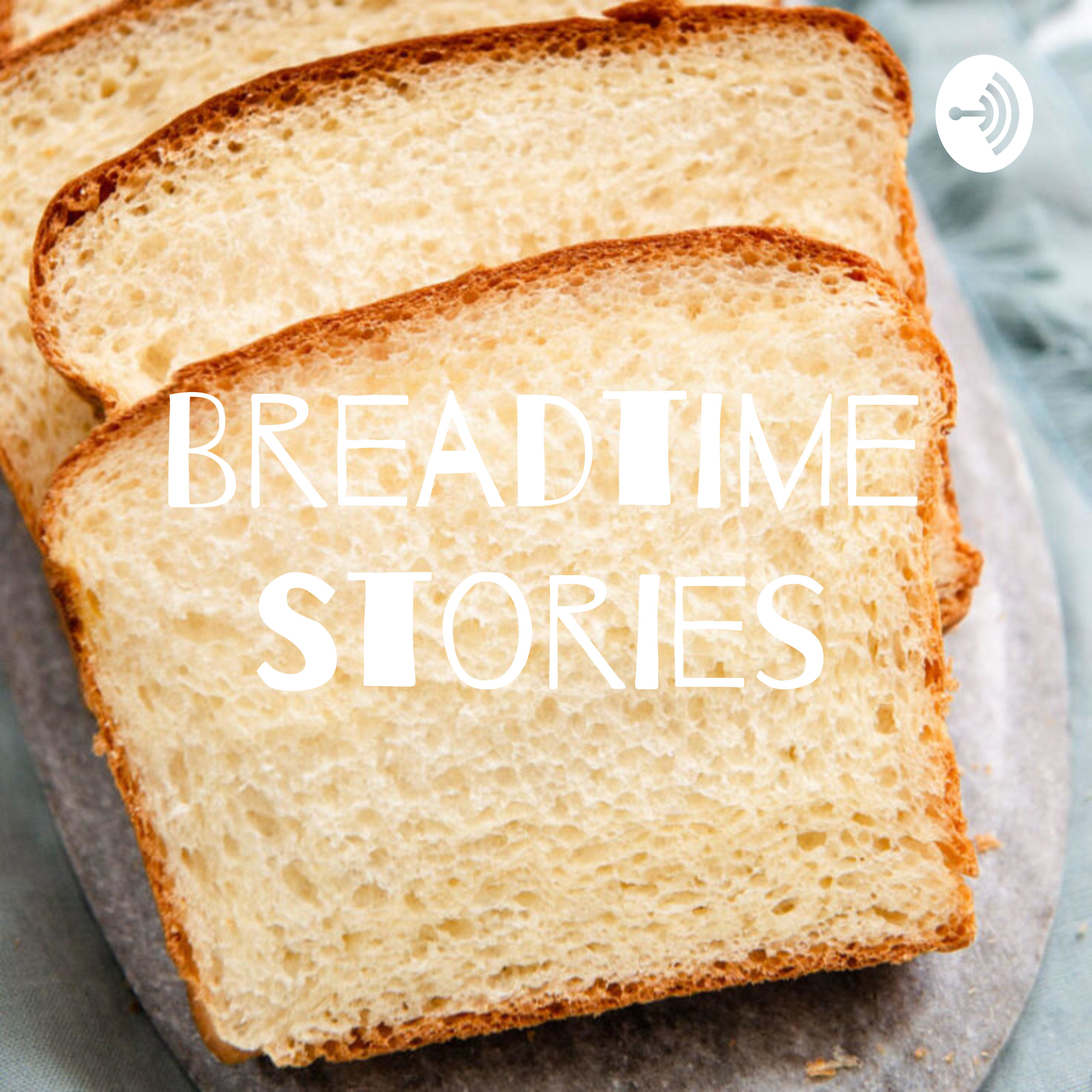 Breadtime Stories