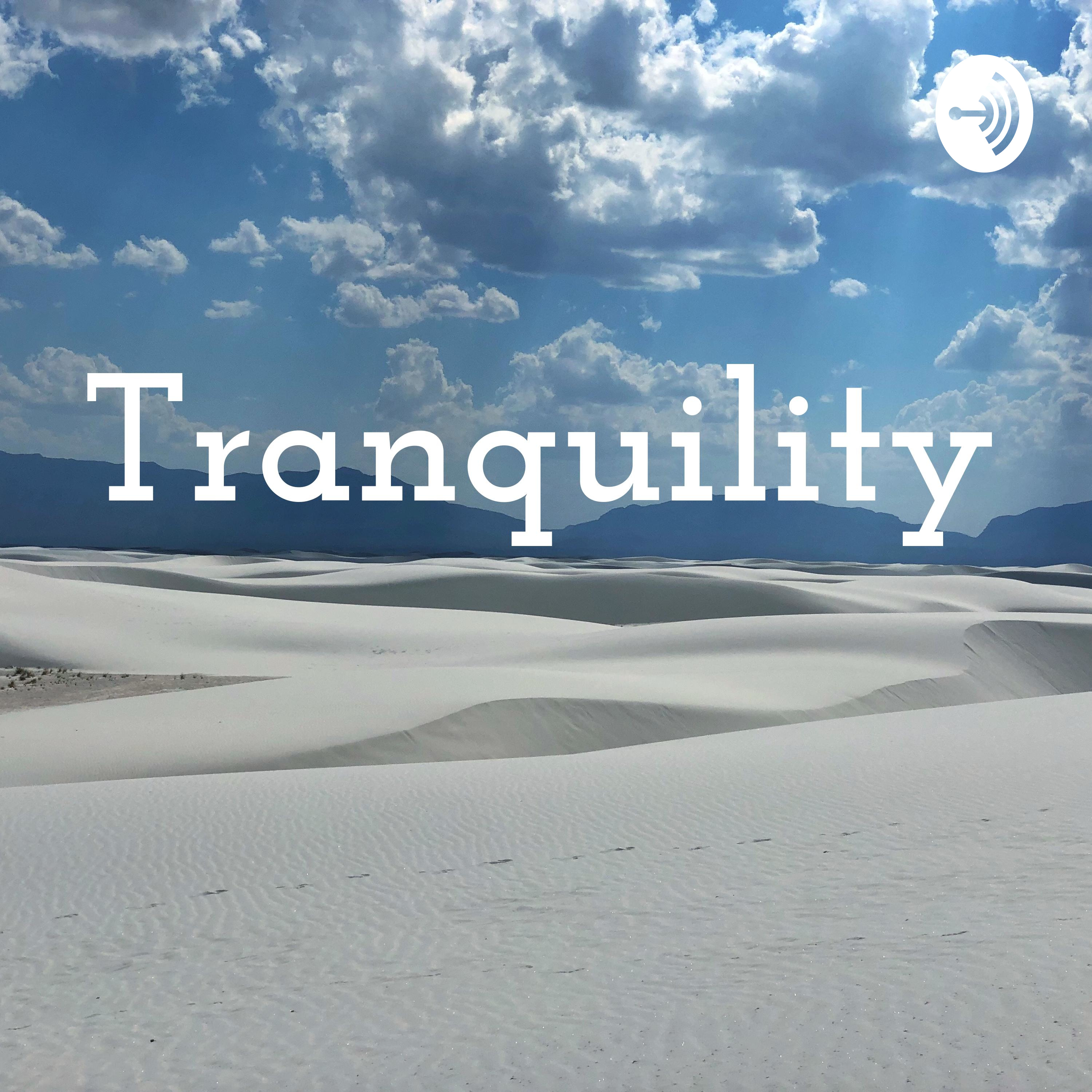 Tranquility