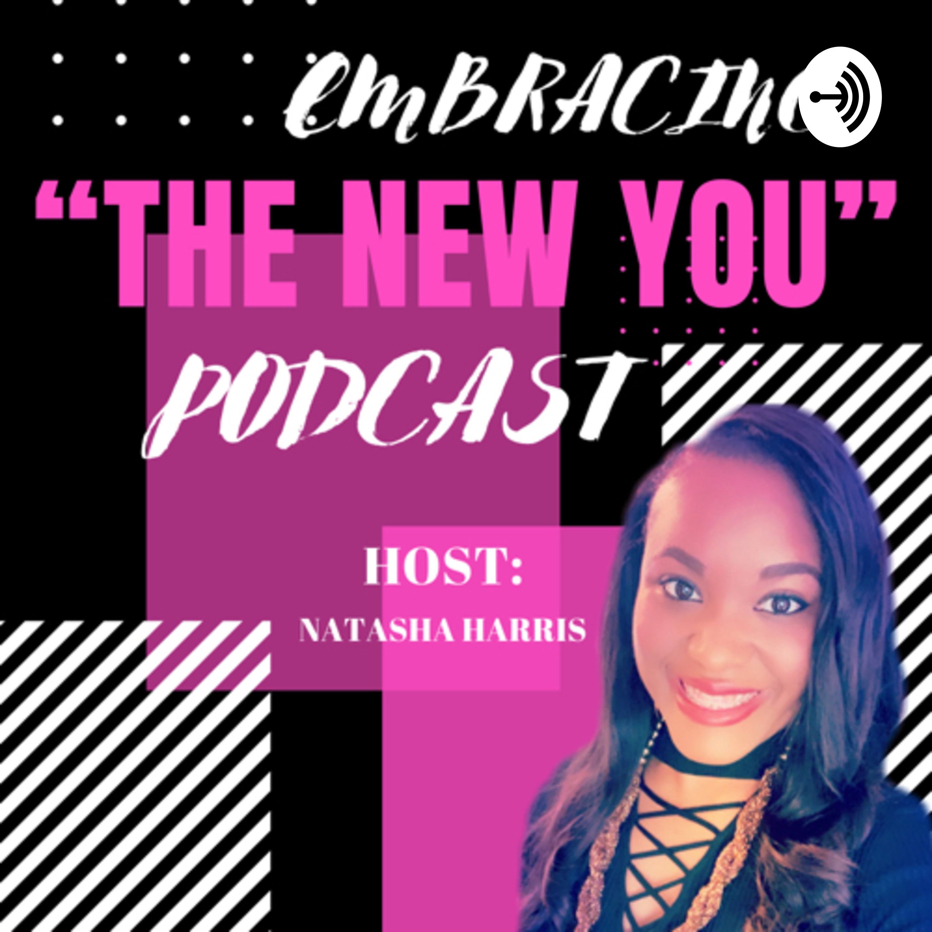 Embracing The New You