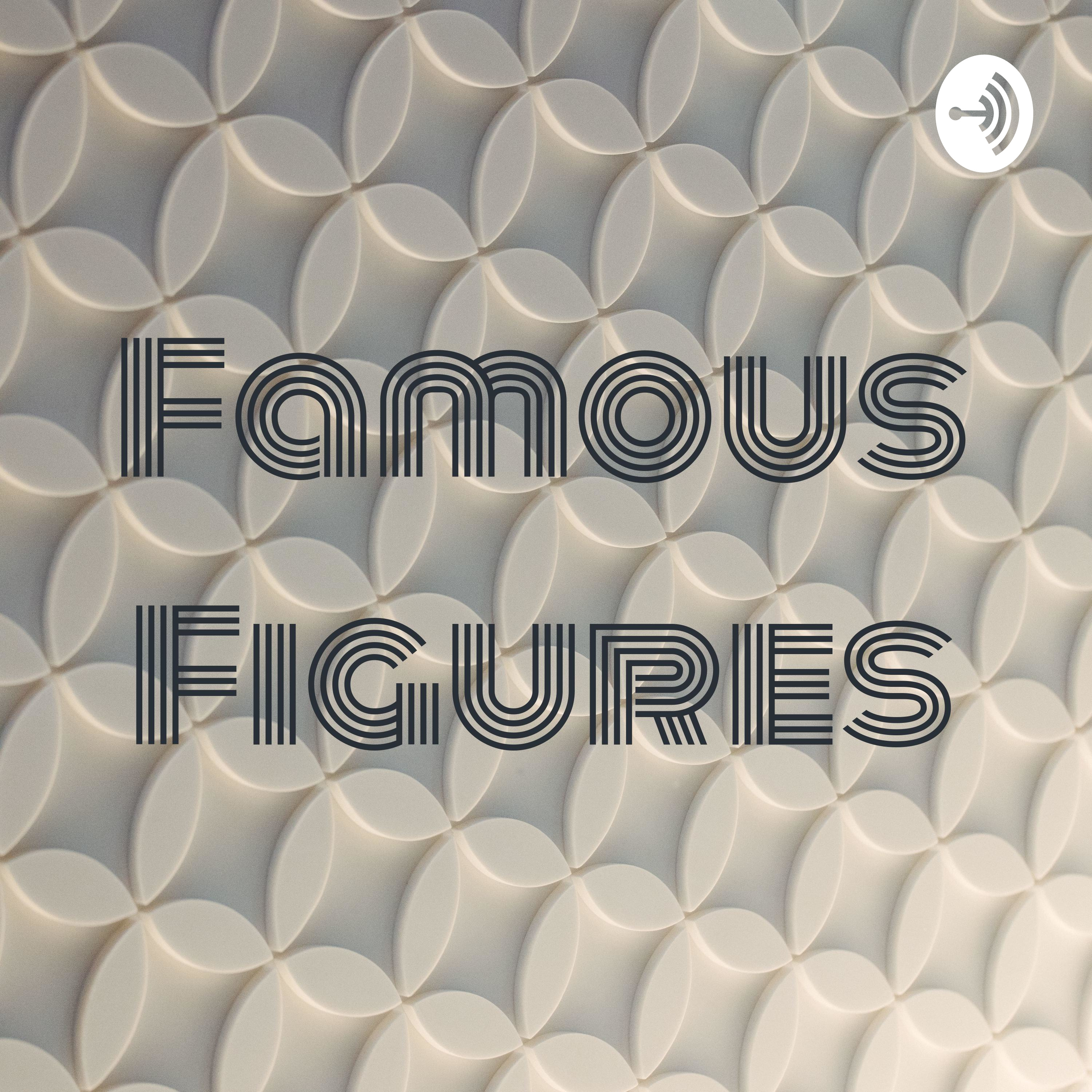 Famous Figures