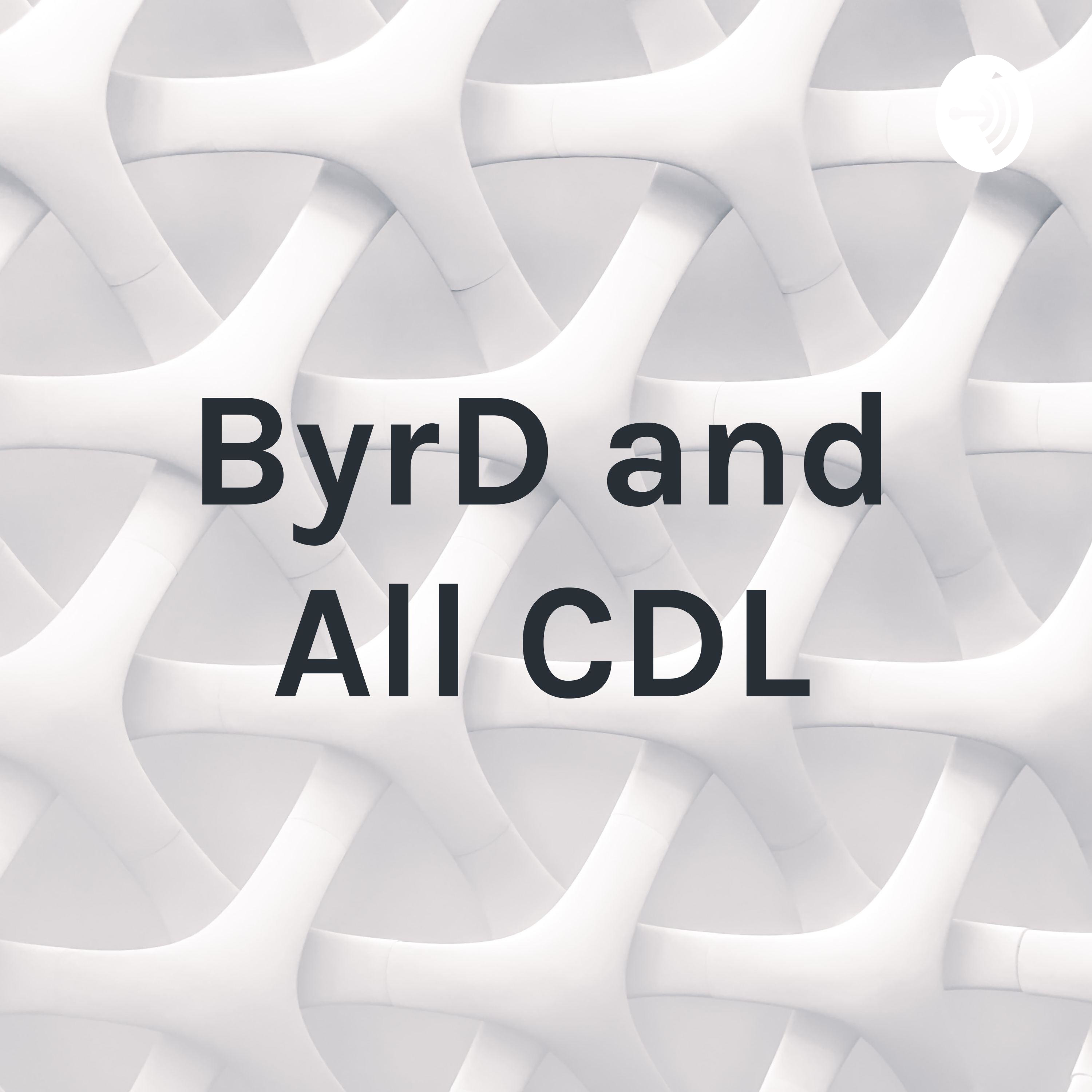 ByrD and All CDL