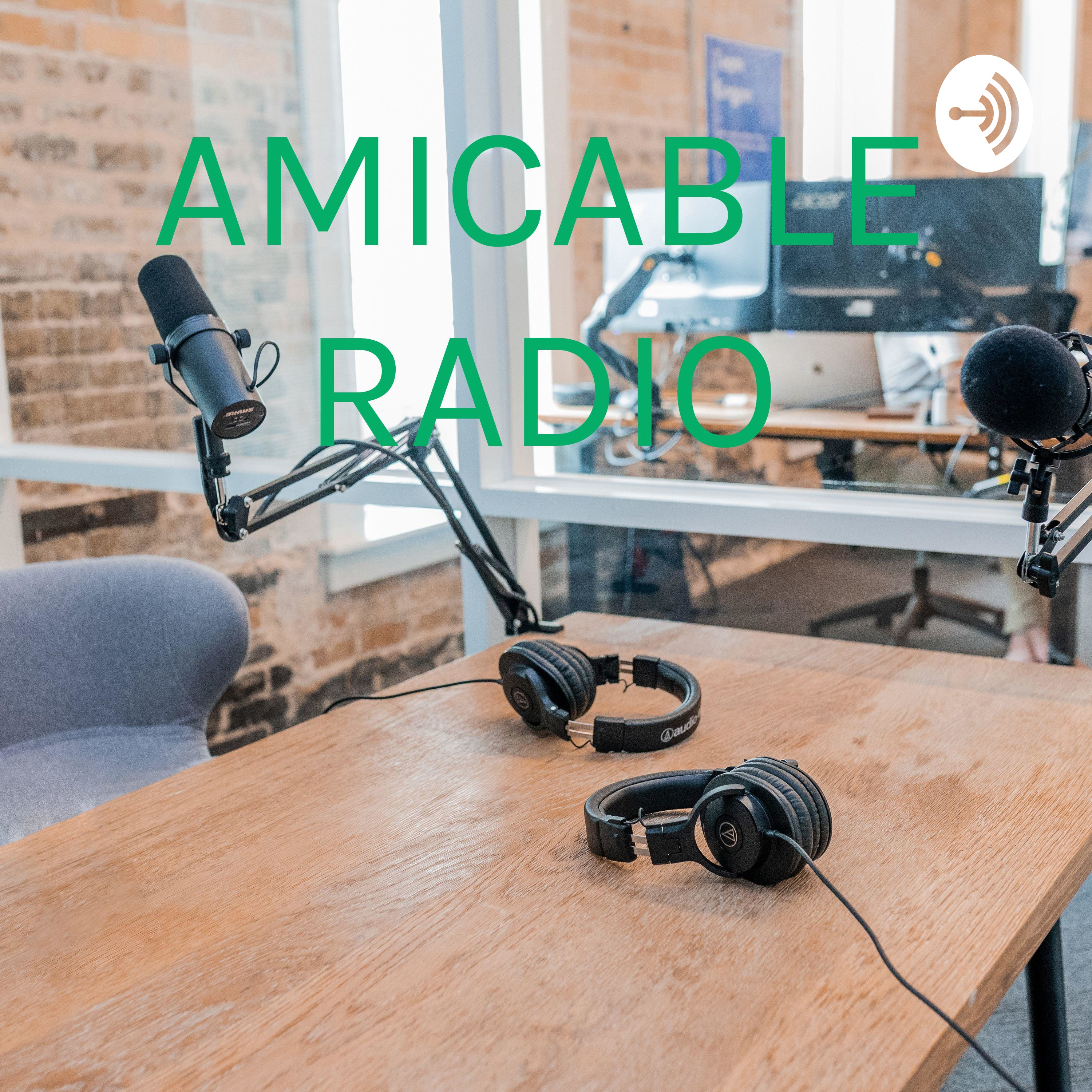 AMICABLE RADIO