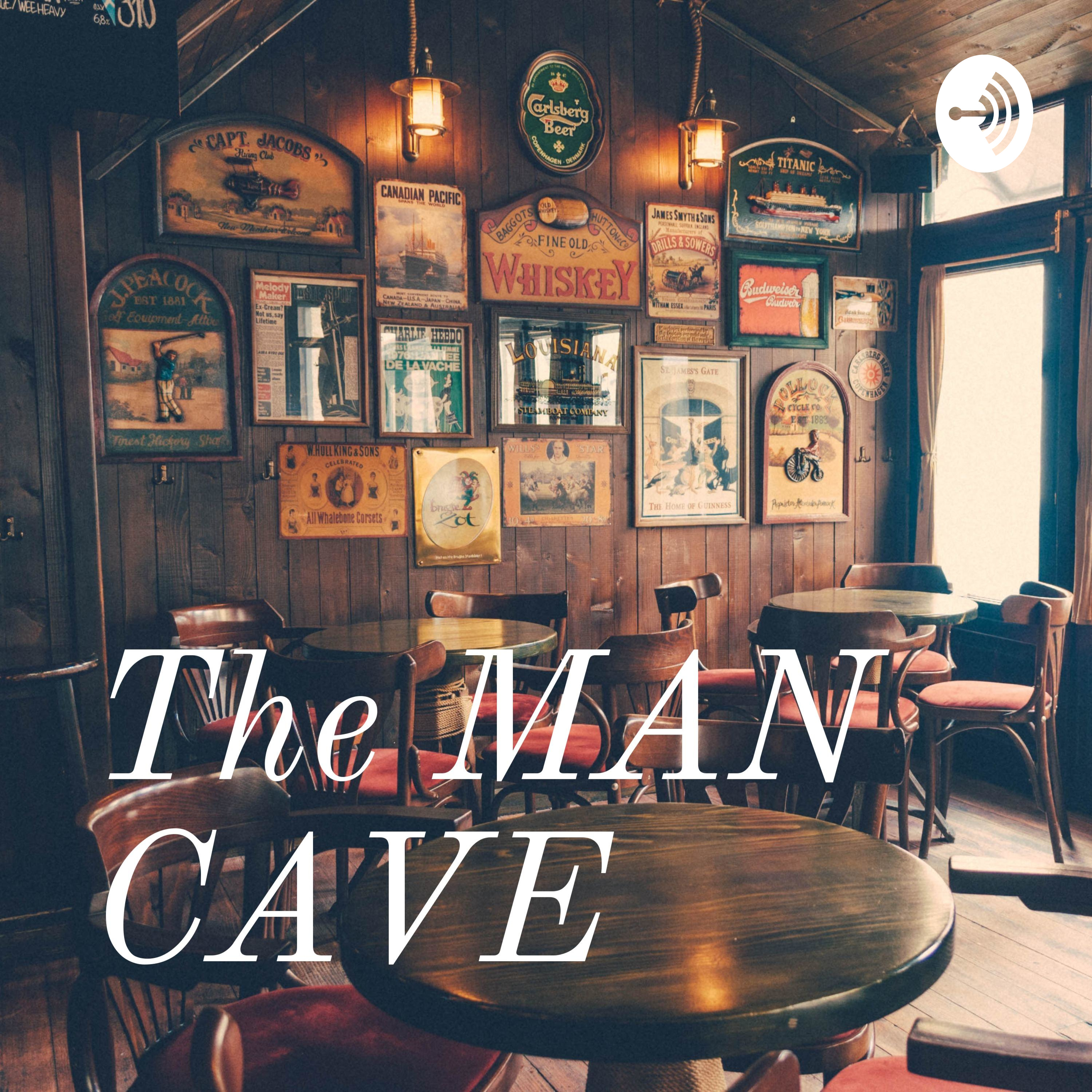 The MAN CAVE
