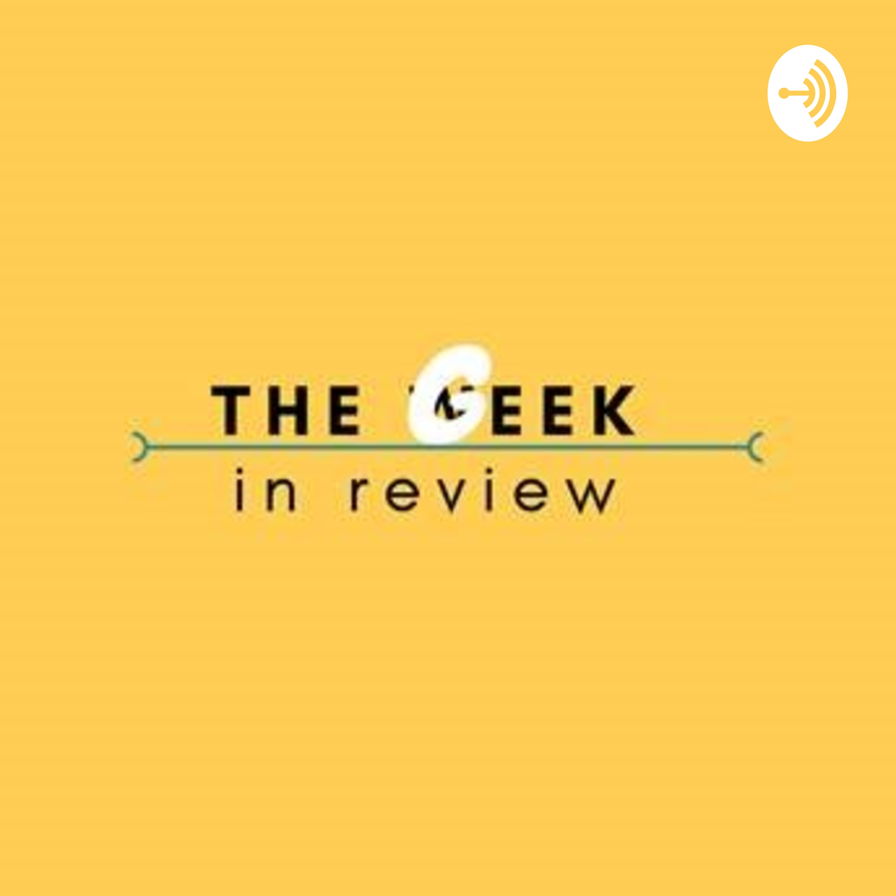 The Geek In Review