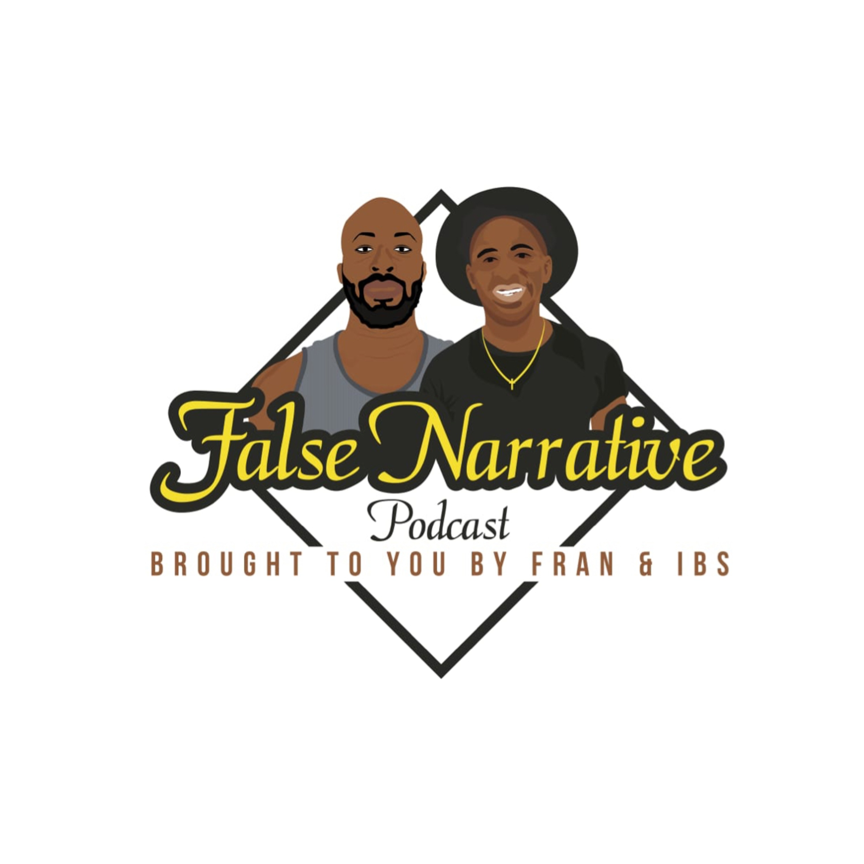 False Narrative with Fran & Ibs