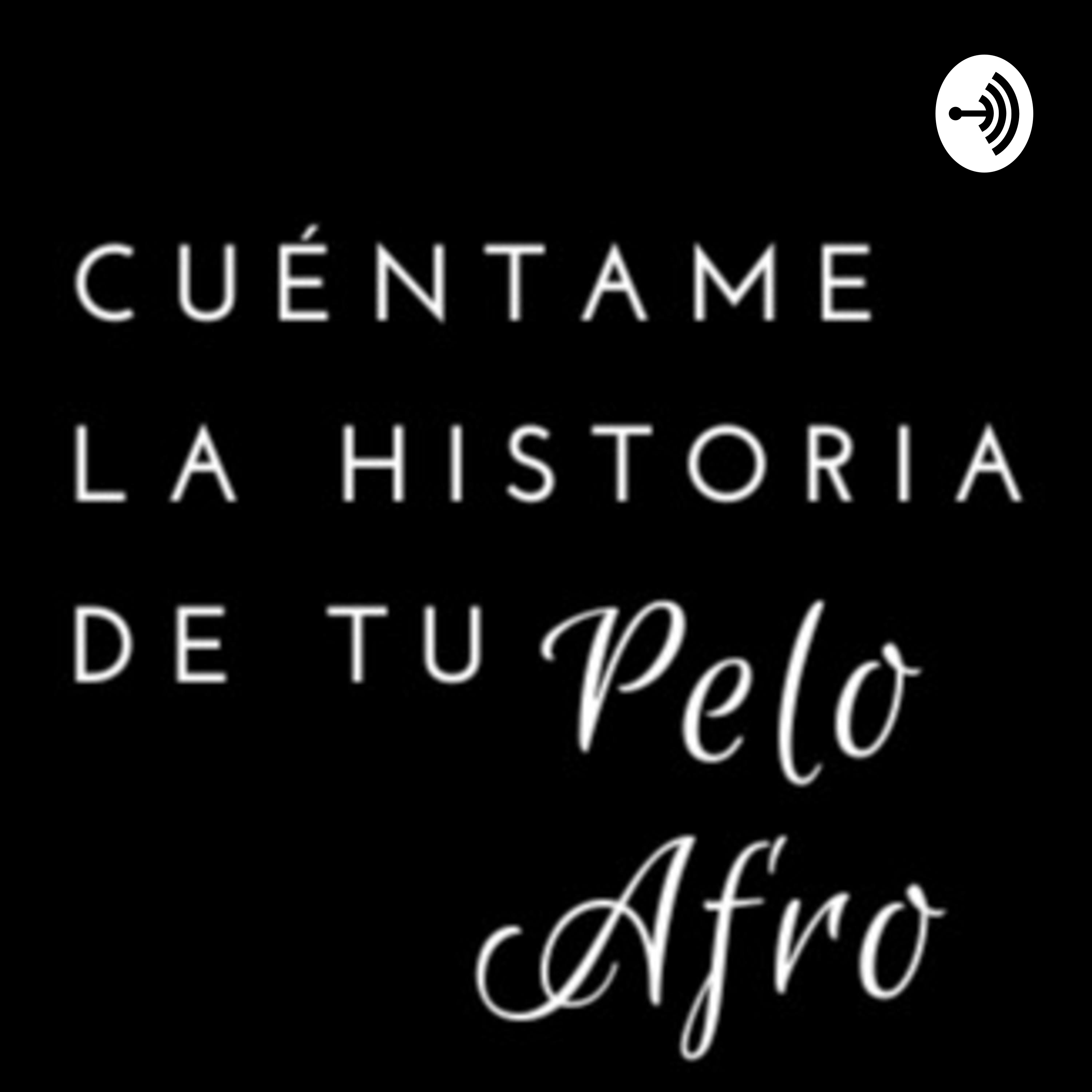 Cuéntame La Historia de tu Pelo Afro