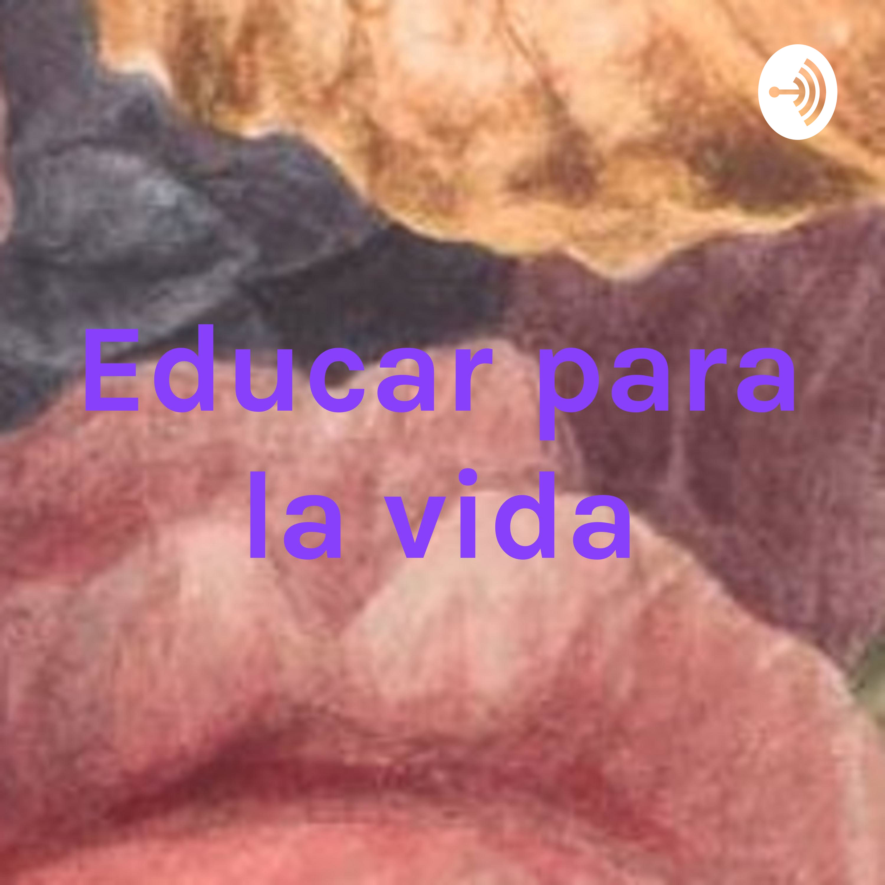 Educar para la vida