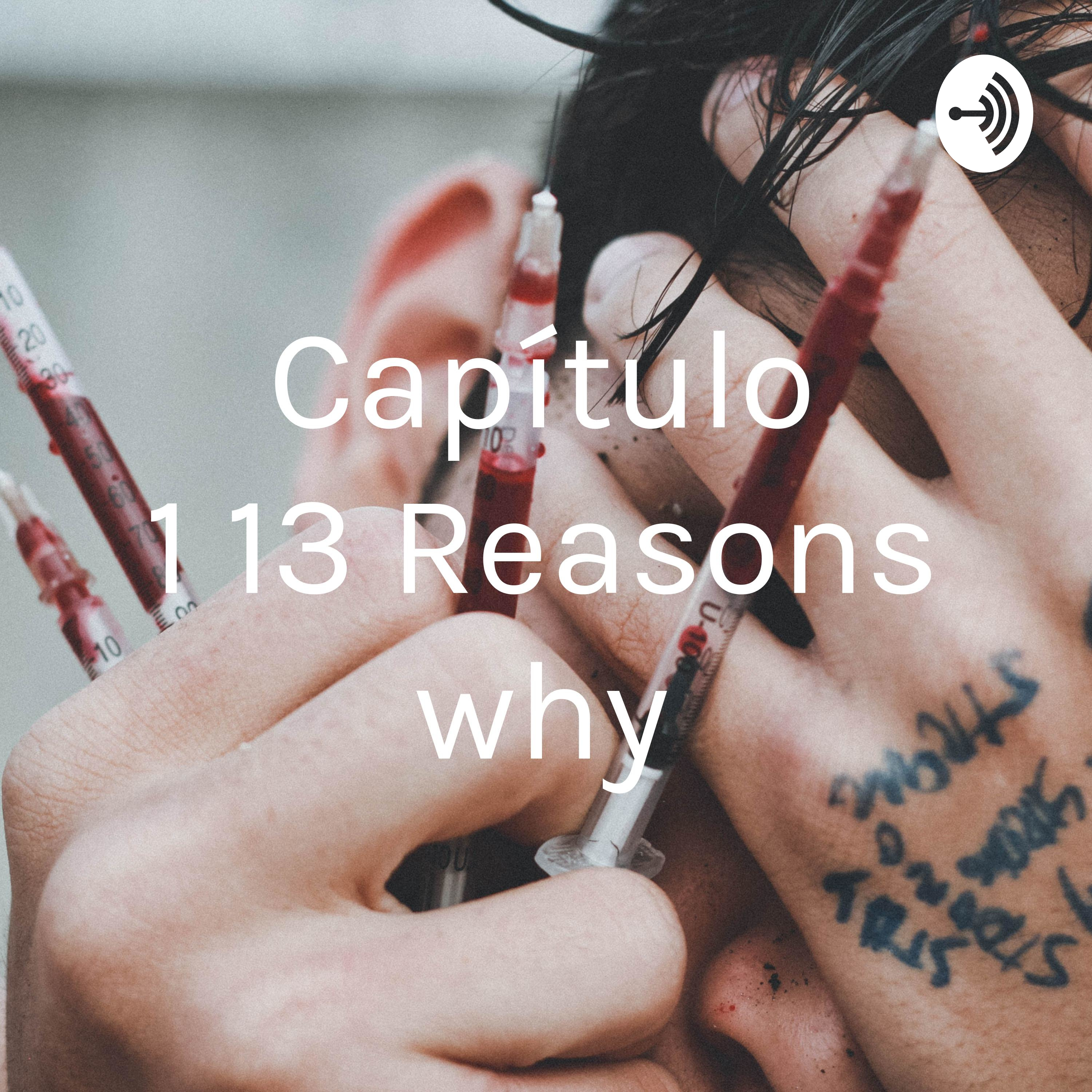 Capítulo 1 “13 Reasons why”
