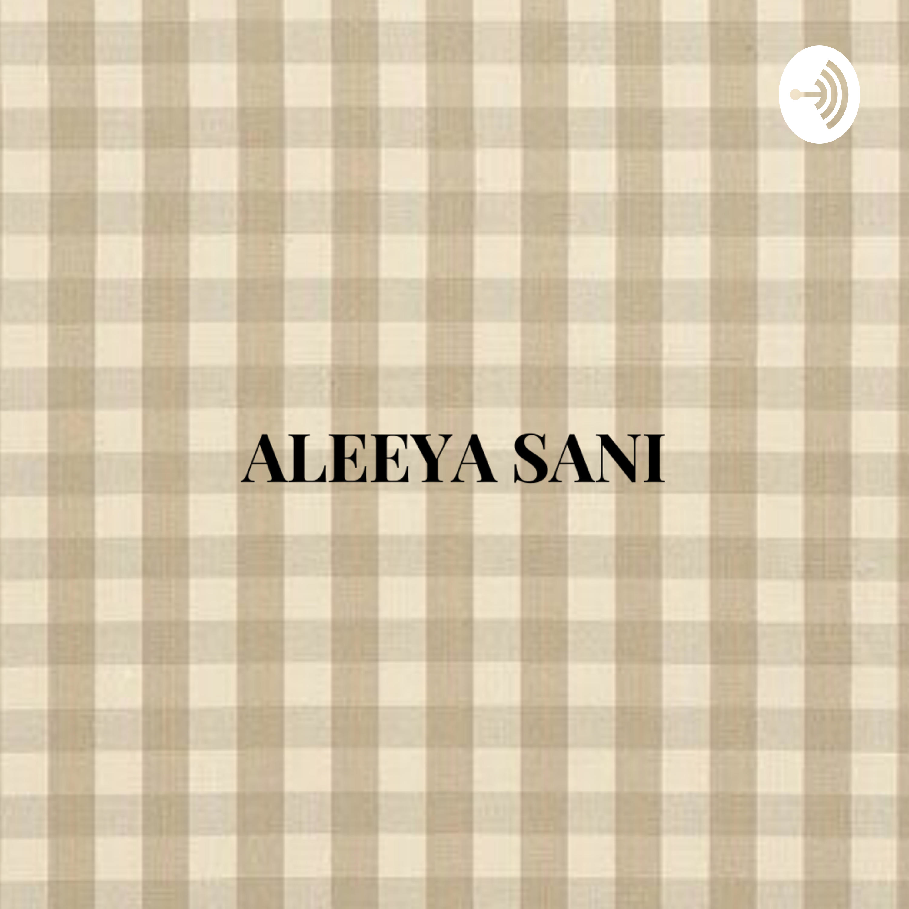 ALEEEEEYA SANI