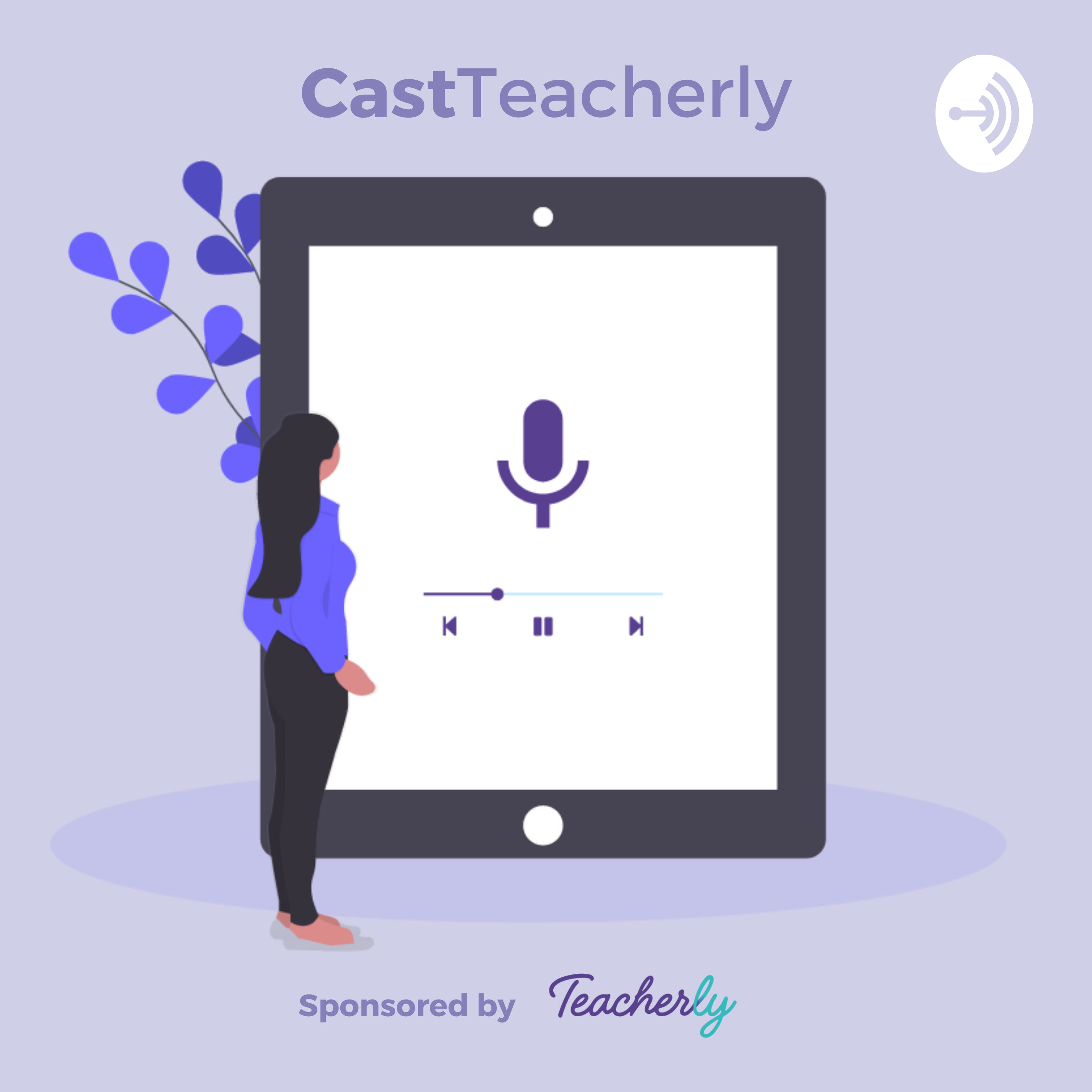 CastTeacherly