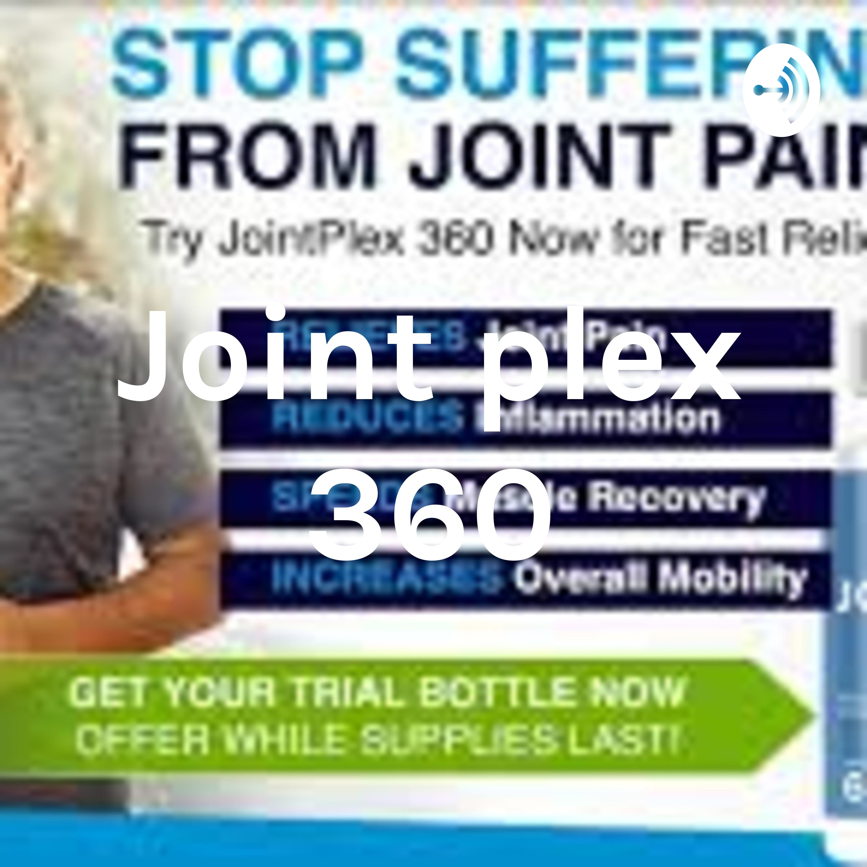 Joint plex 360