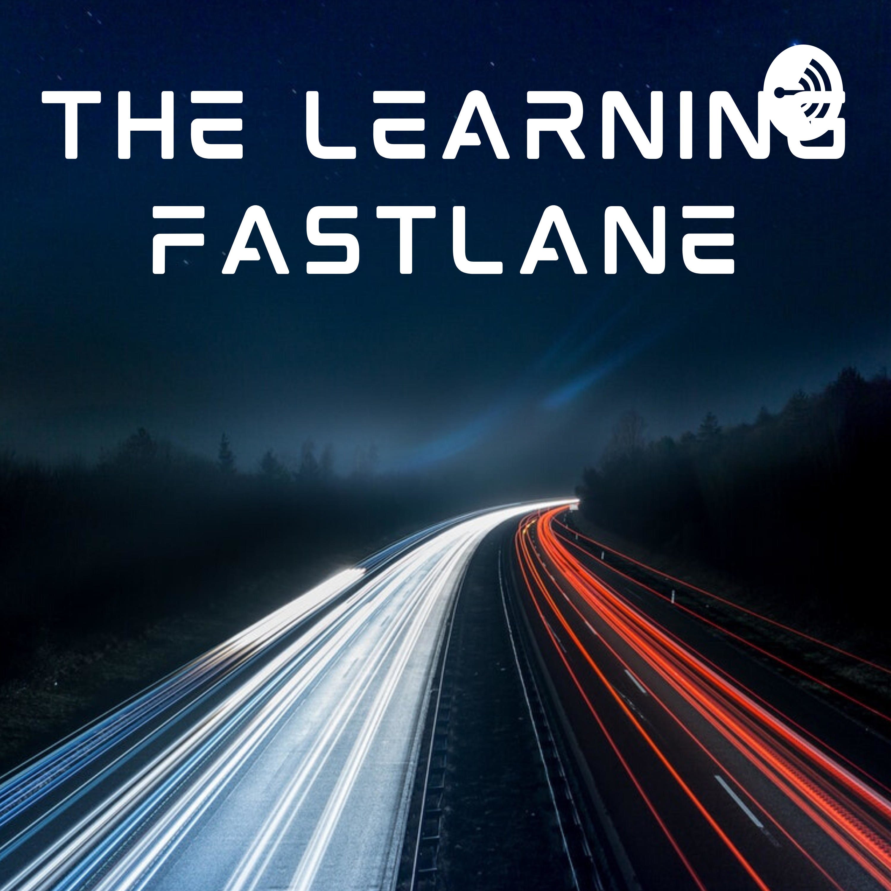 The Learning Fastlane Experience