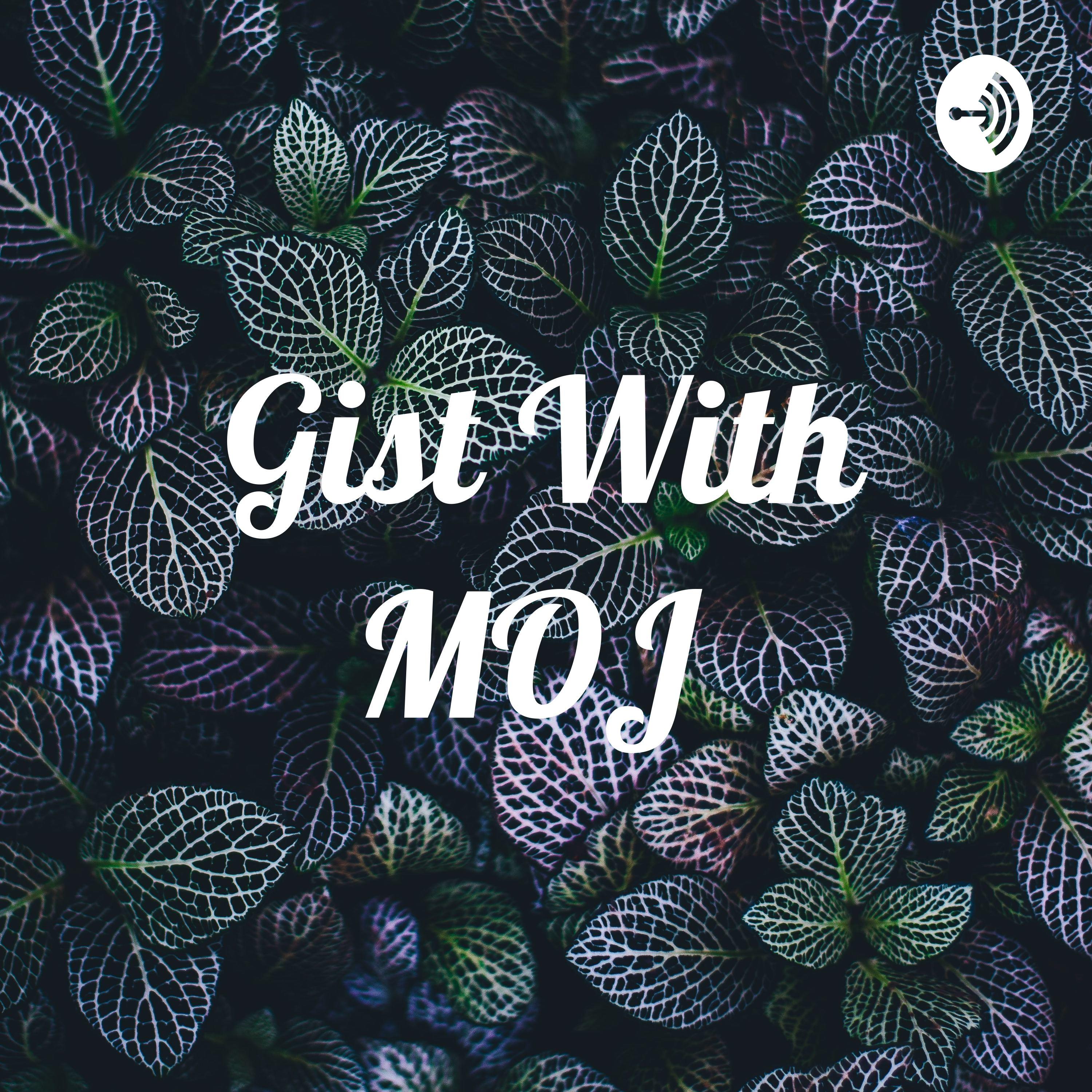 Gist With MOJ 