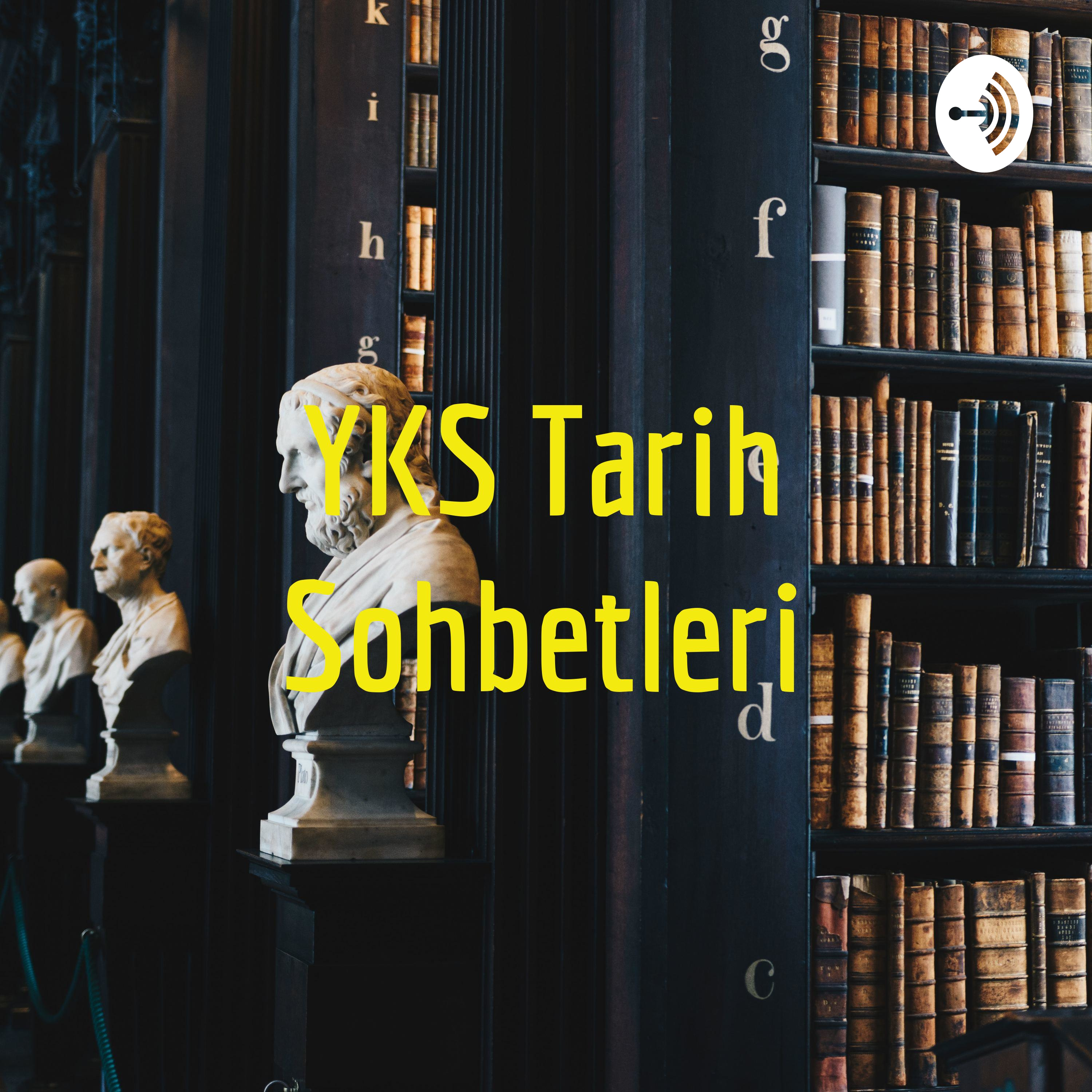 YKS Tarih Sohbetleri