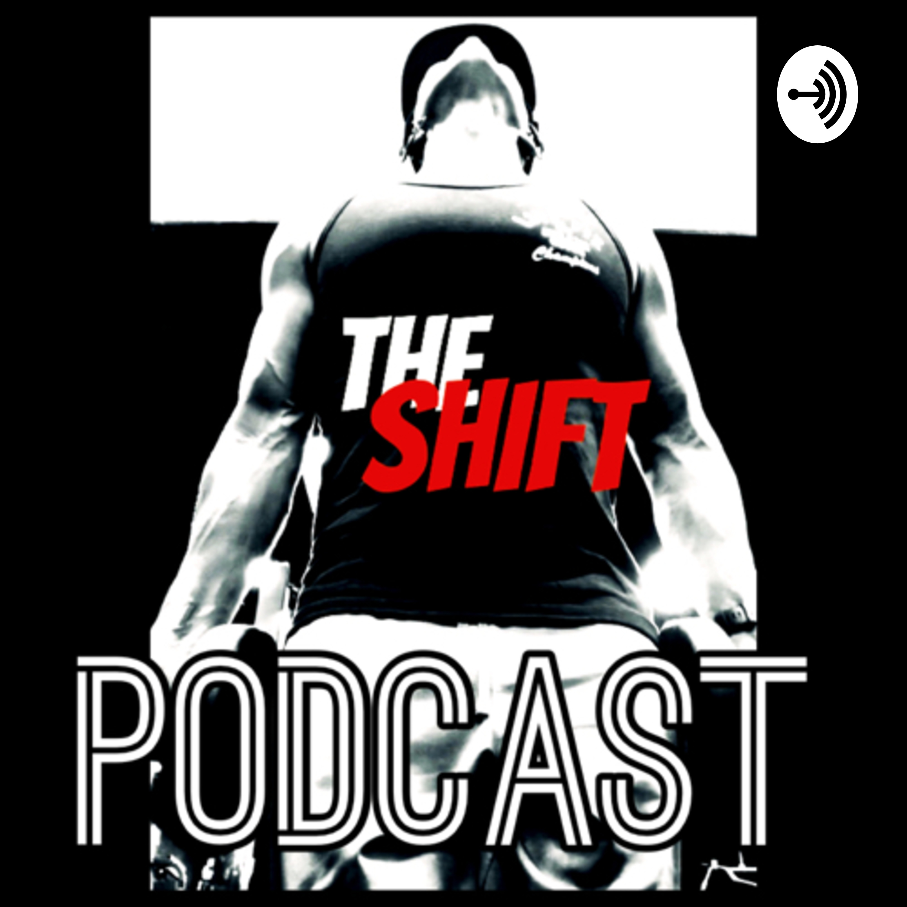THE SHIFT