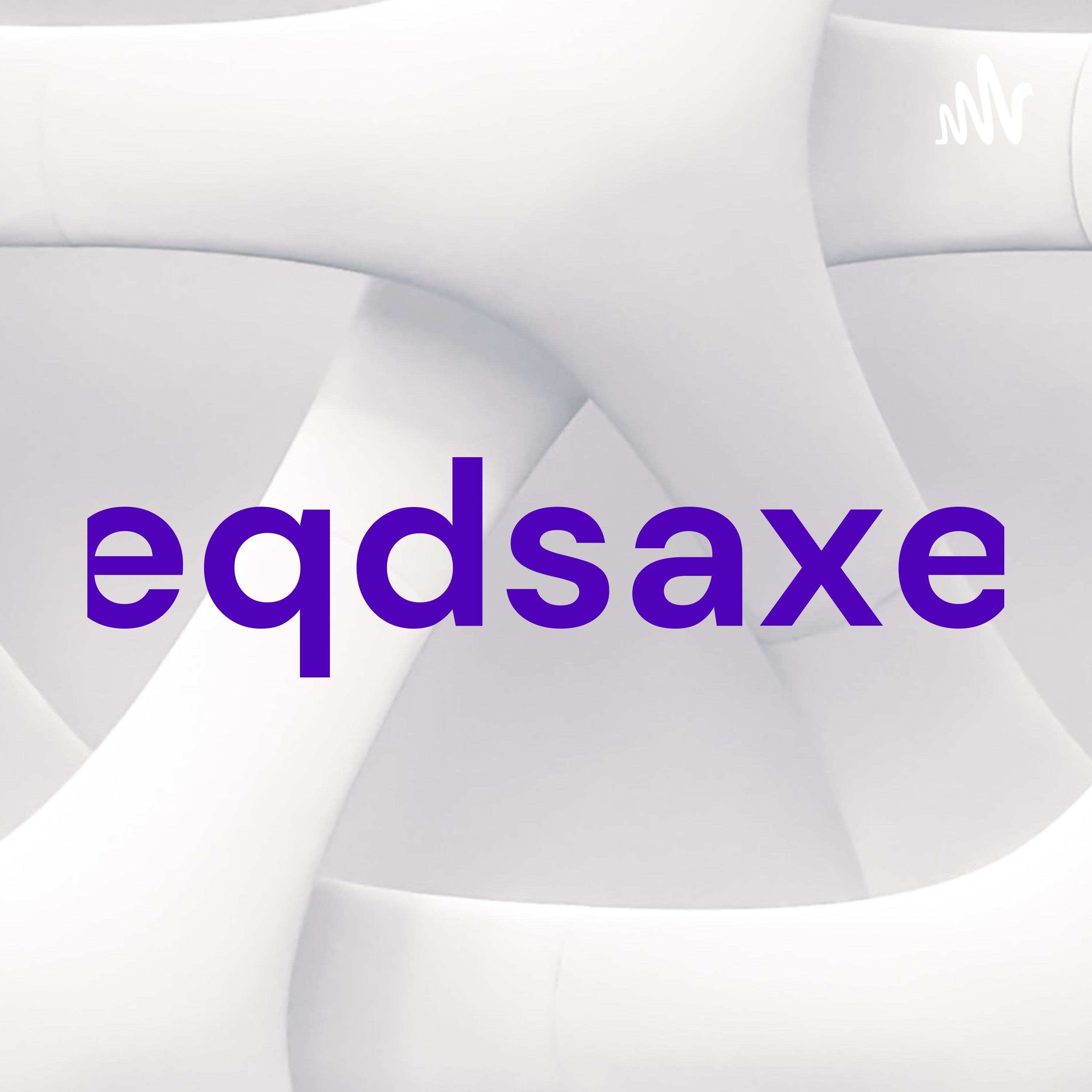 eqdsaxe podcast artwork