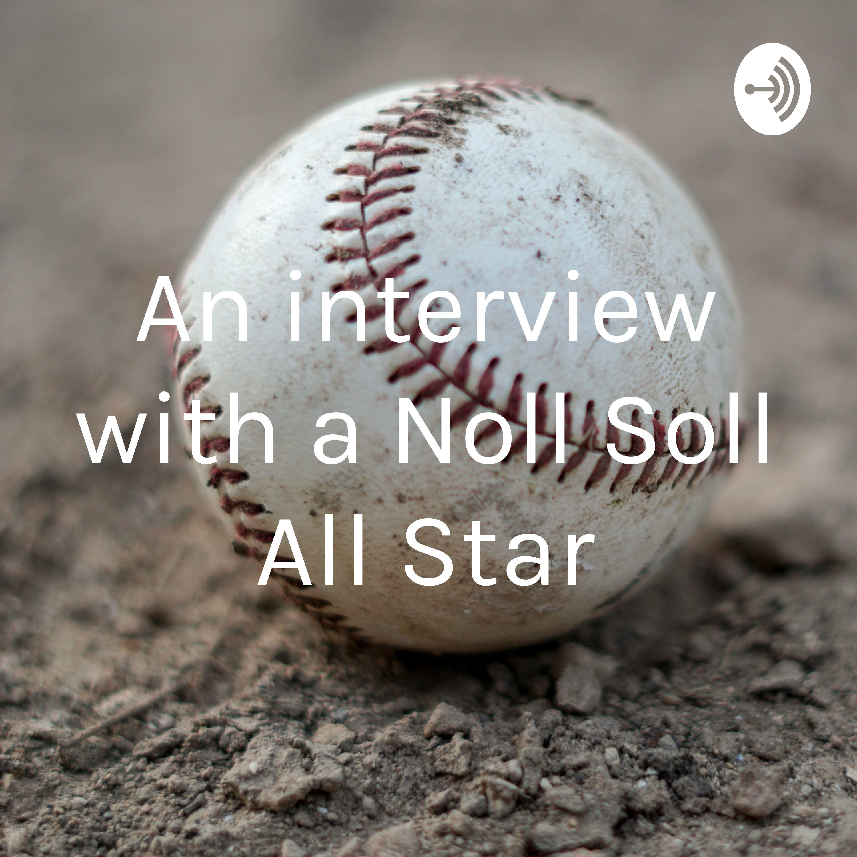 An interview with a Noll Soll All Star