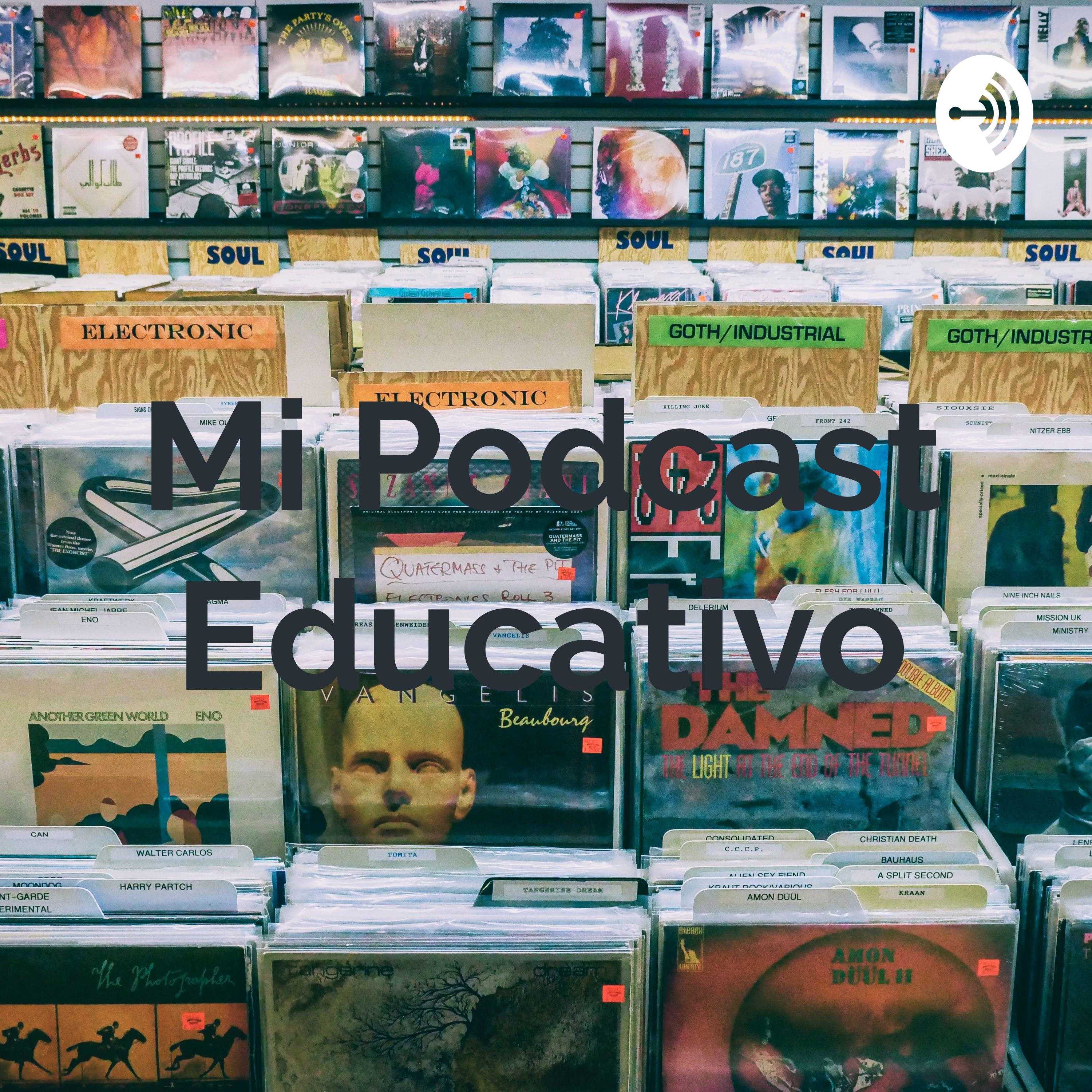 Mi Podcast Educativo