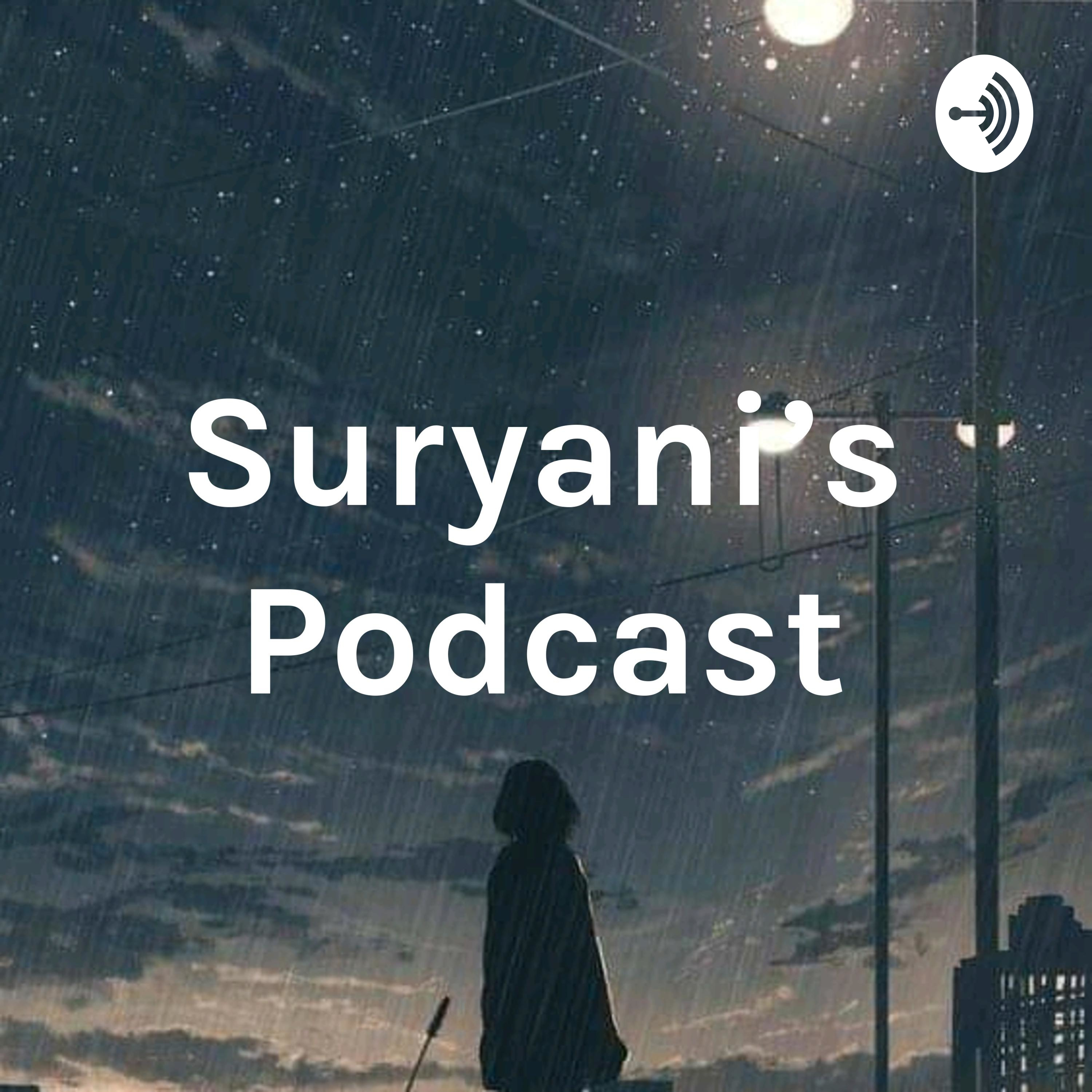 Suryani's Podcast