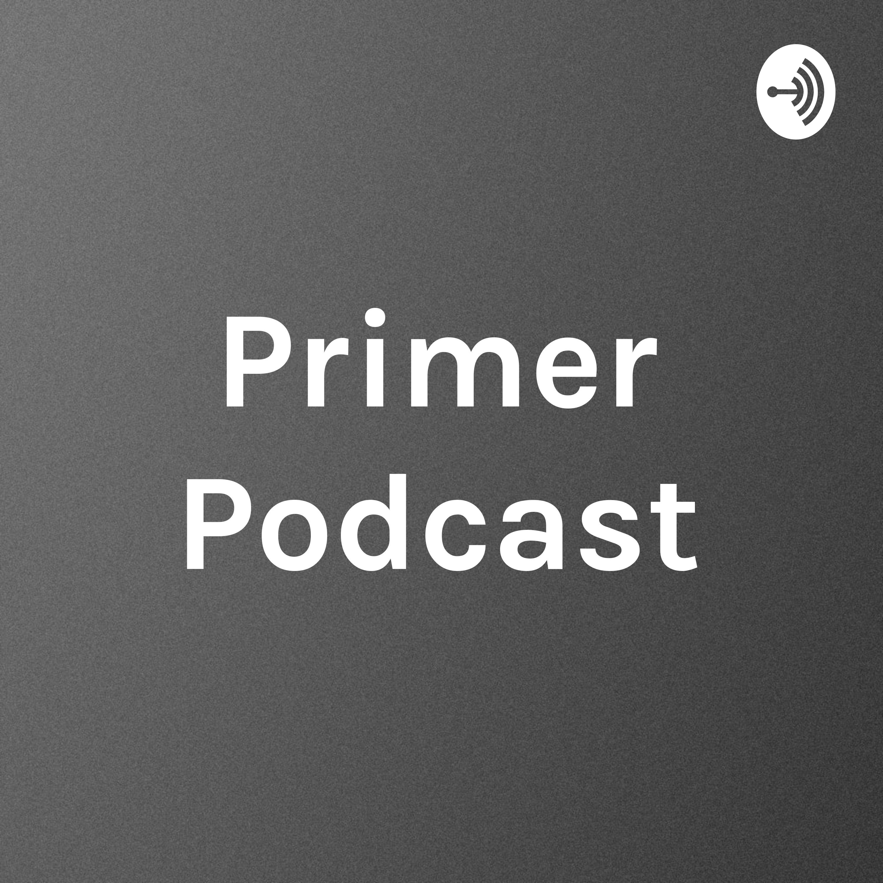 Primer Podcast