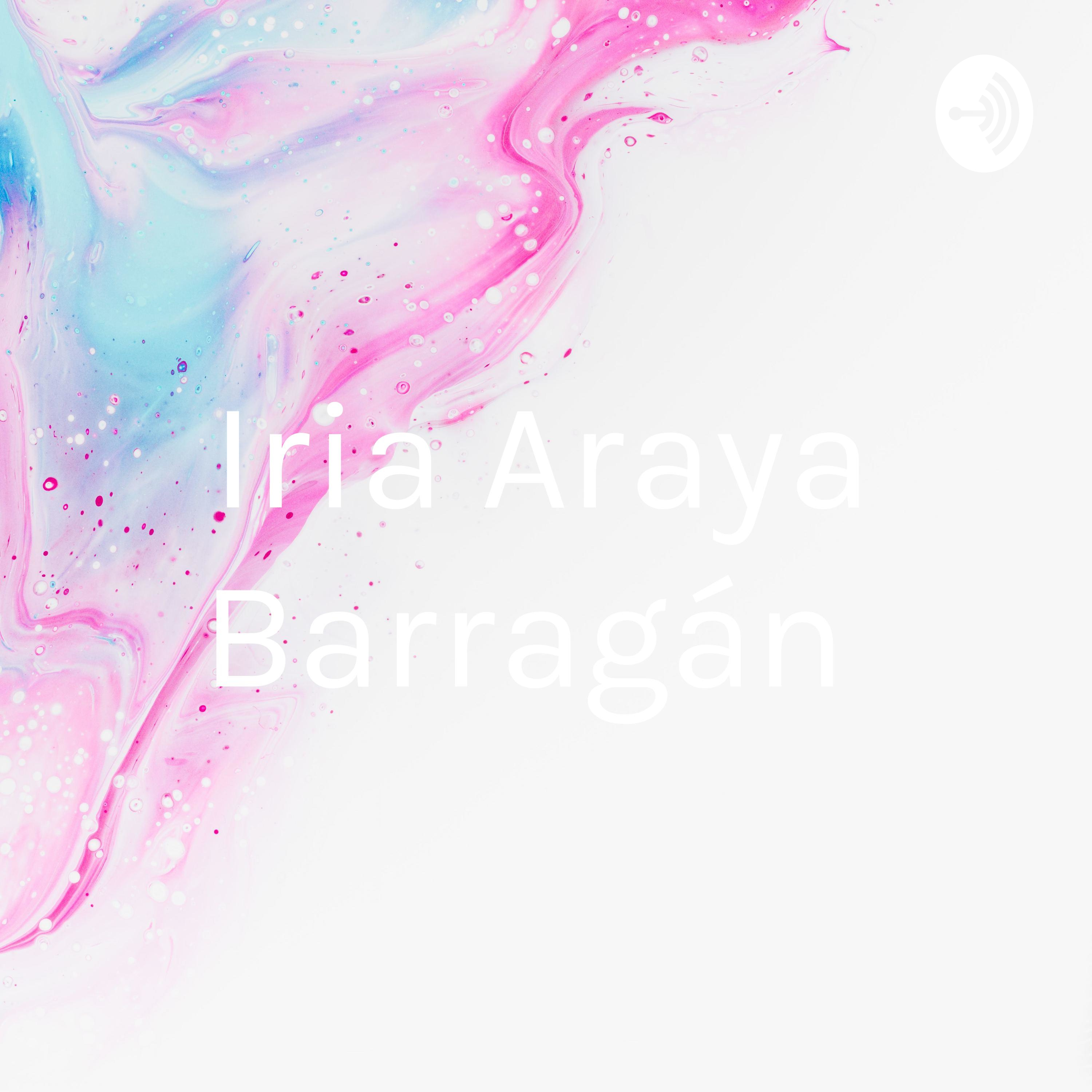 Iria Araya Barragán podcast artwork