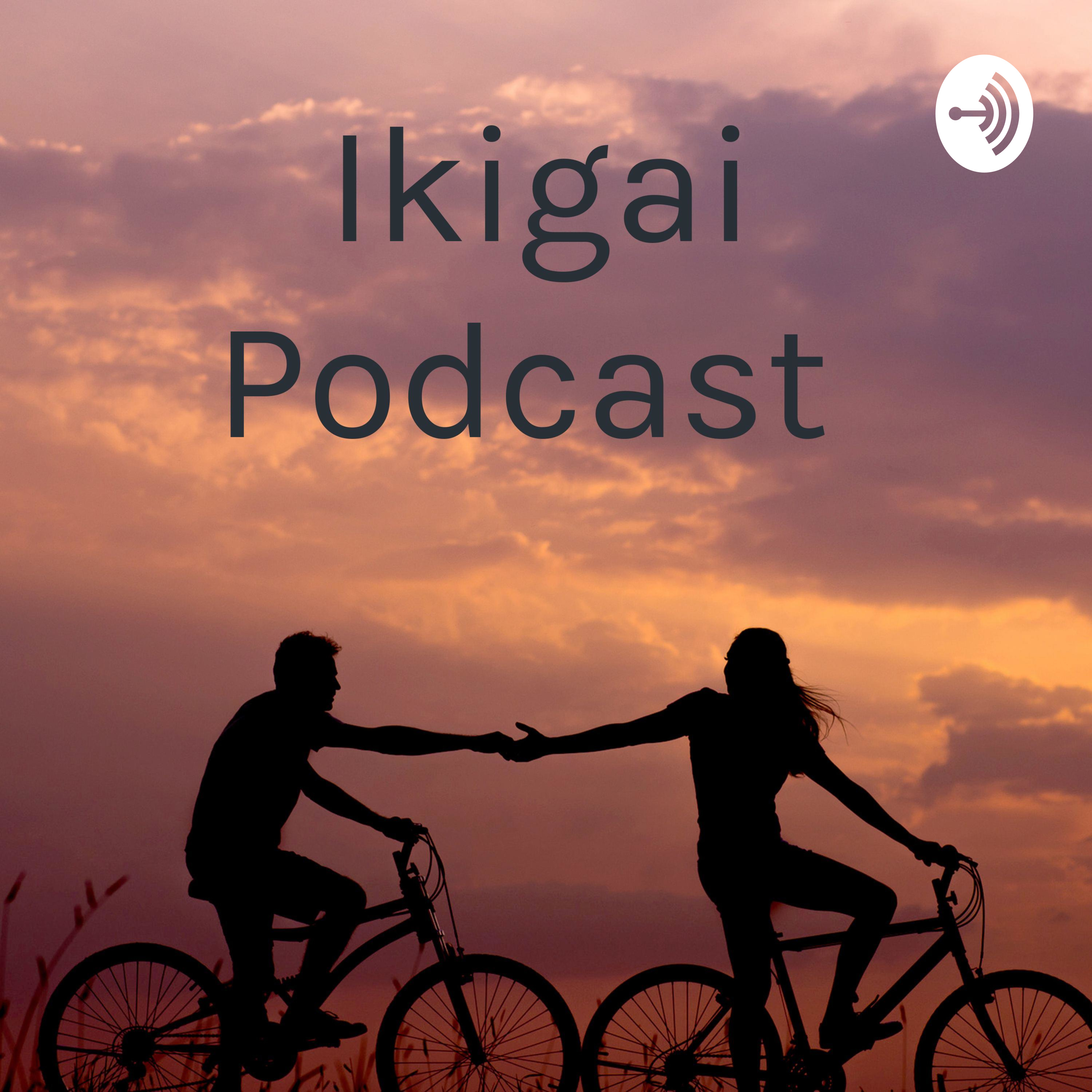 Ikigai Podcast podcast artwork